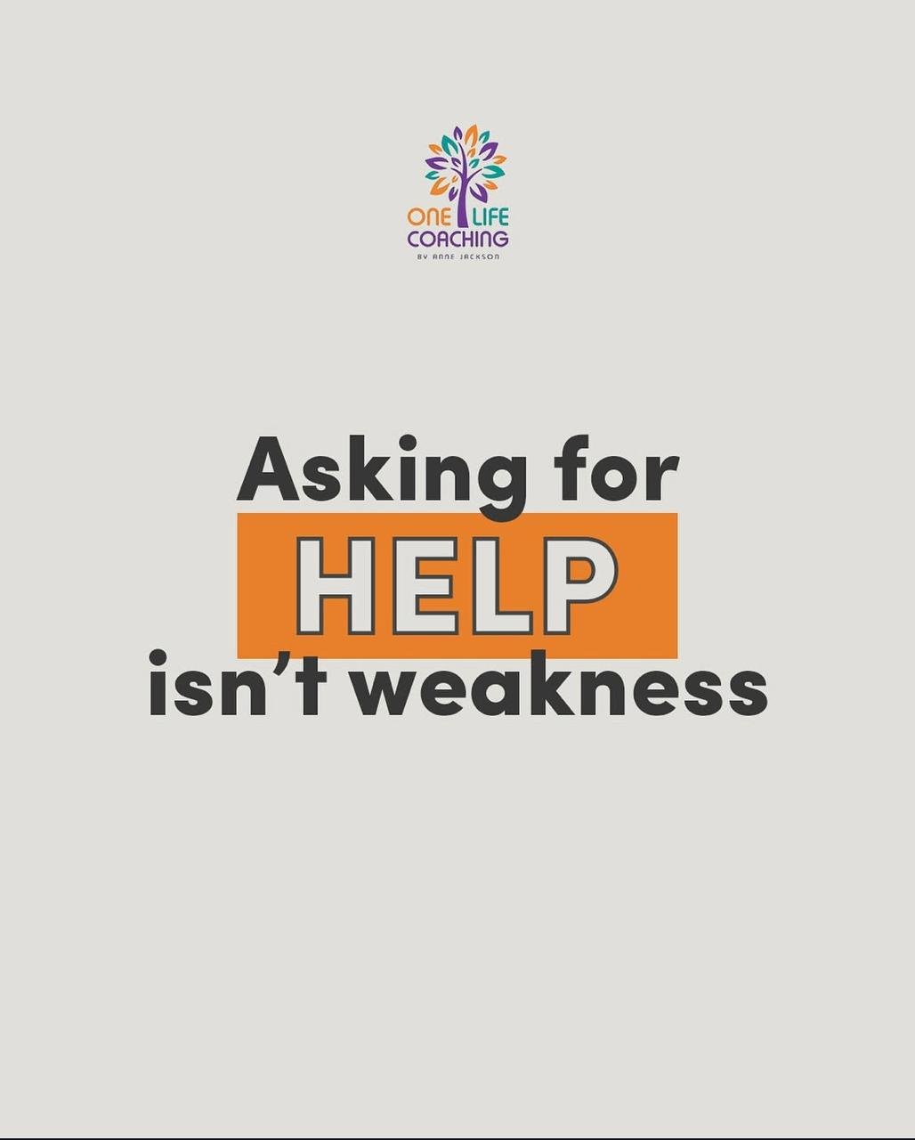 Asking for HELP isn't weakness