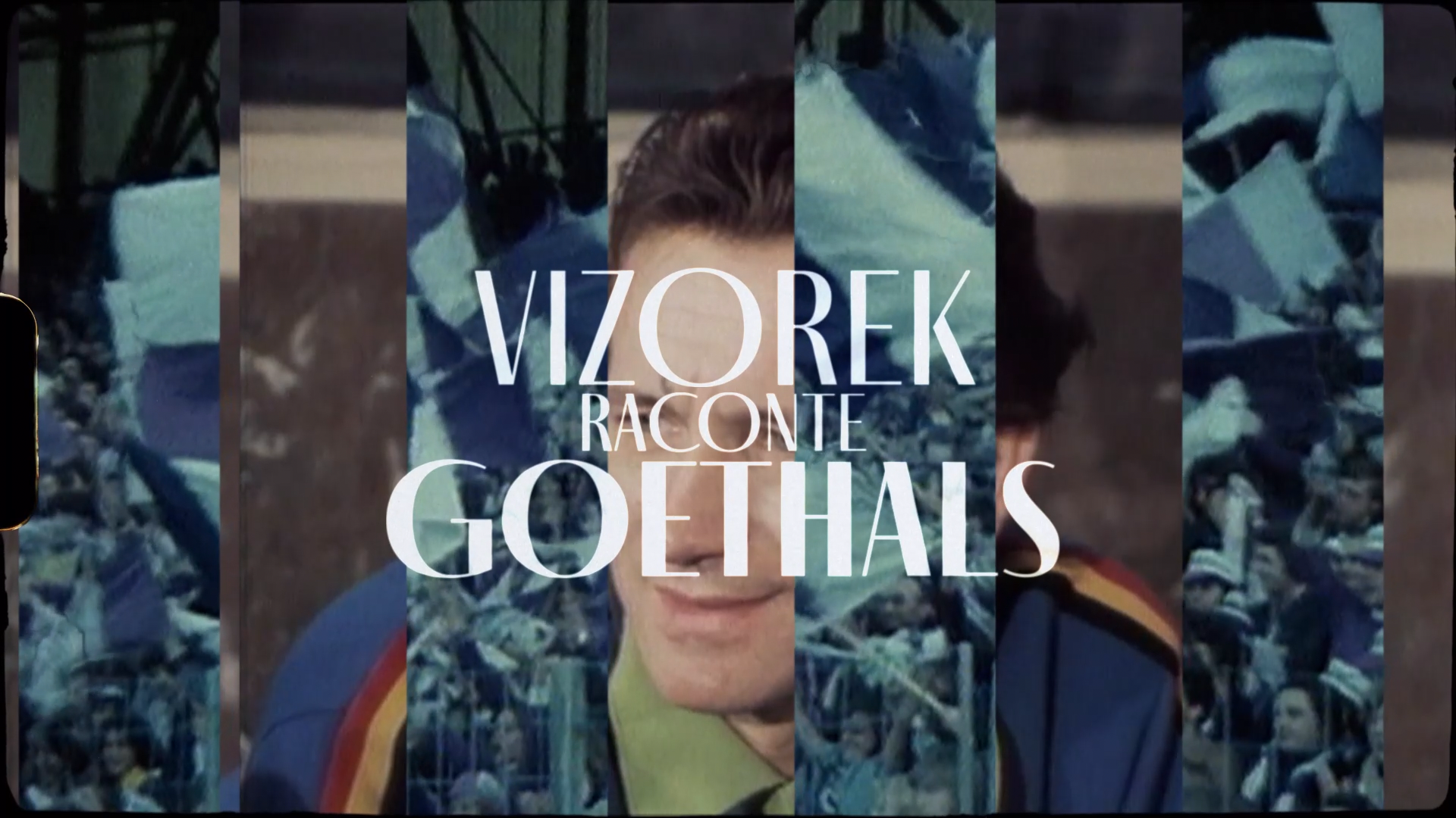 VIZOREK RACONTE GOETHALS (RTBF/PROXIMUS) - SWITCH ON