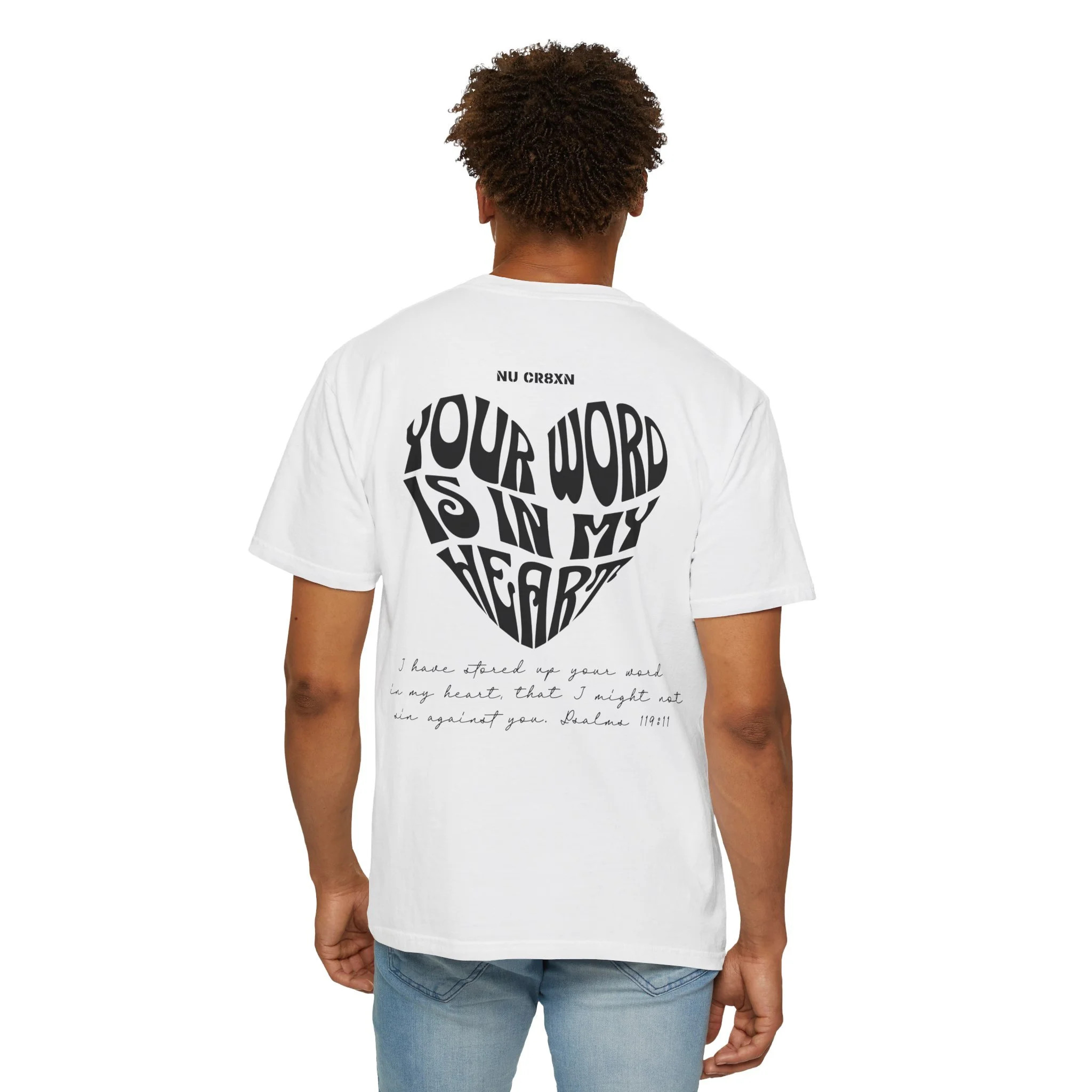 Your Word Is In My Heart T-Shirt | Psalm 119:11 Christian Streetwear | NU CR8XN