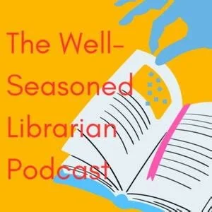 The Well-Seasoned Librarian Podcast logo
