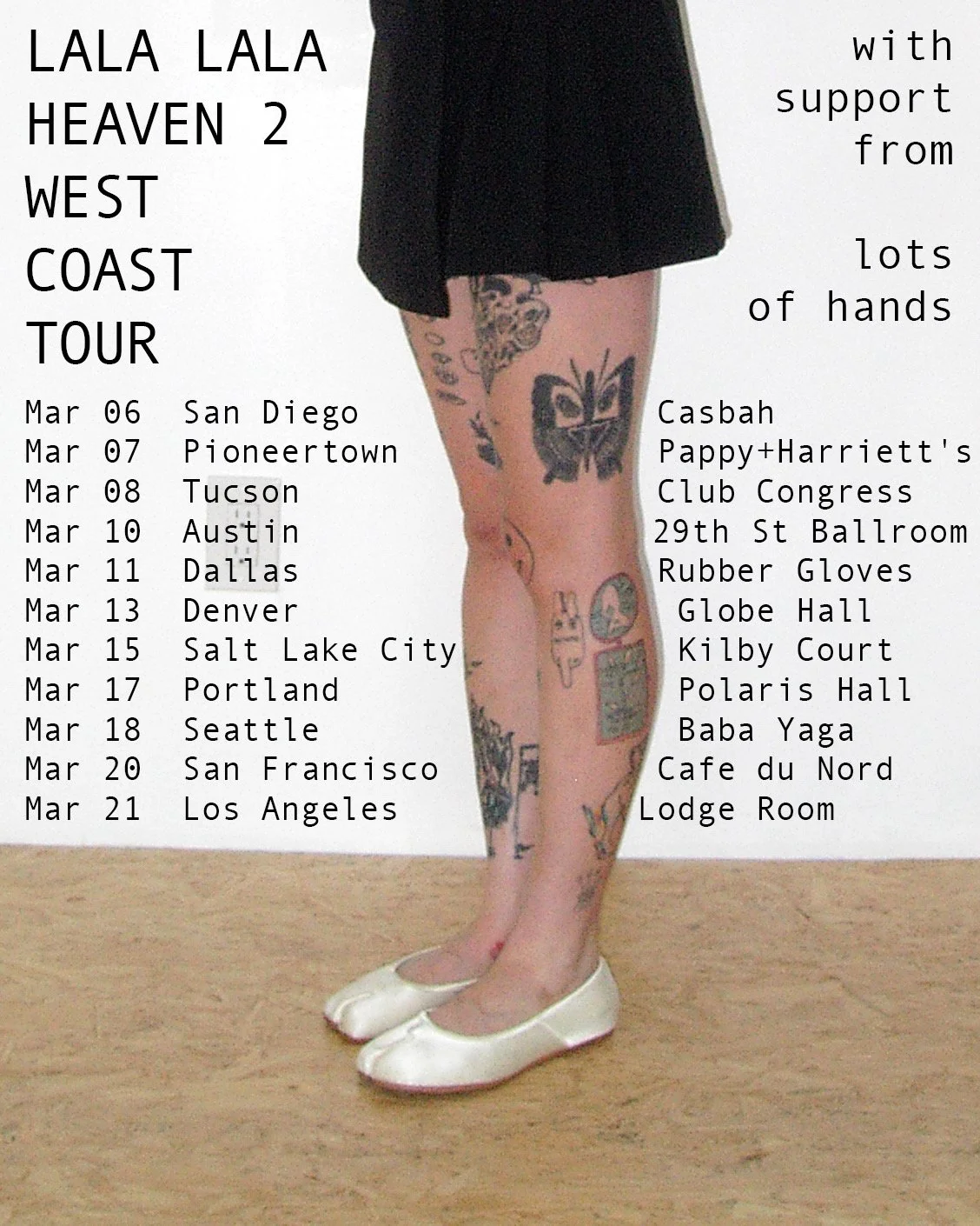 A promotional poster for Lala Lala Heaven 2 West Coast Tour. The poster lists tour dates and locations from March 6 to March 21, alongside various venue names. Part of a person's leg, covered in tattoos and wearing white shoes, is visible on the right side of the poster.