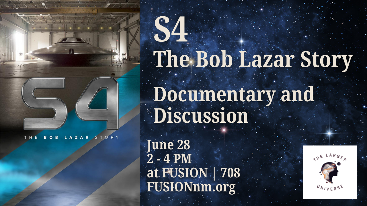Join us for S4 - the Bob Lazar Story documentary!