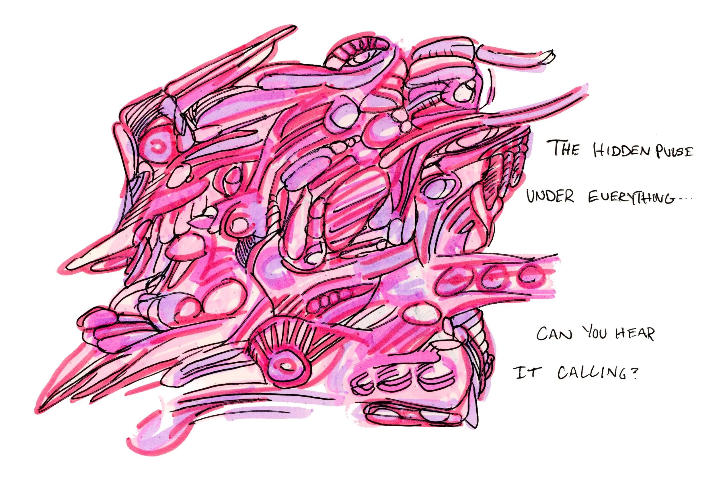 A colorful abstract illustration of a creature or animal with various lines and shapes in pinks, purples, and reds, accompanied by handwritten text reading 'The hidden pulse under everything... Can you hear it calling?'