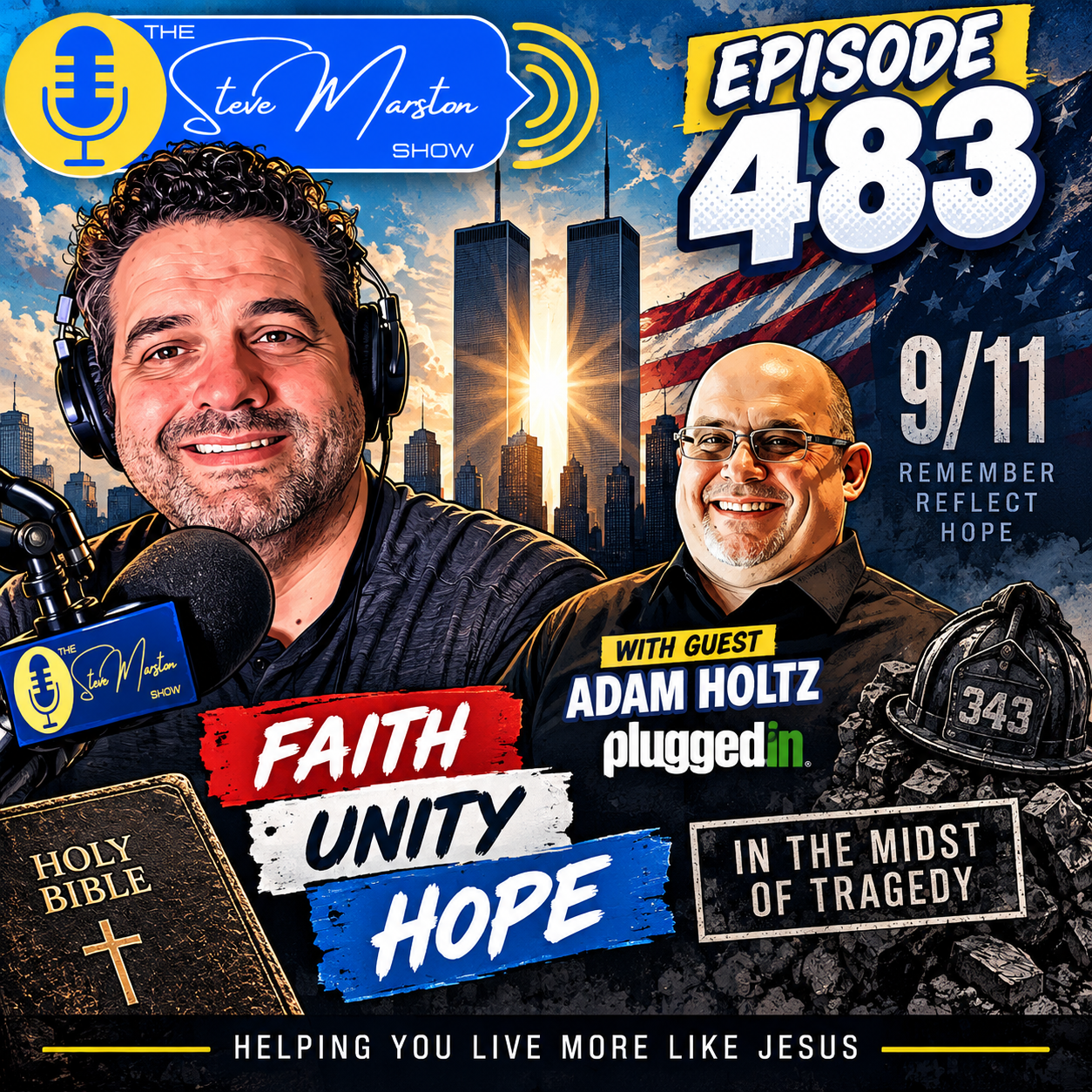 Remembering 9/11: Faith, Unity &amp; Hope in the Midst of Tragedy