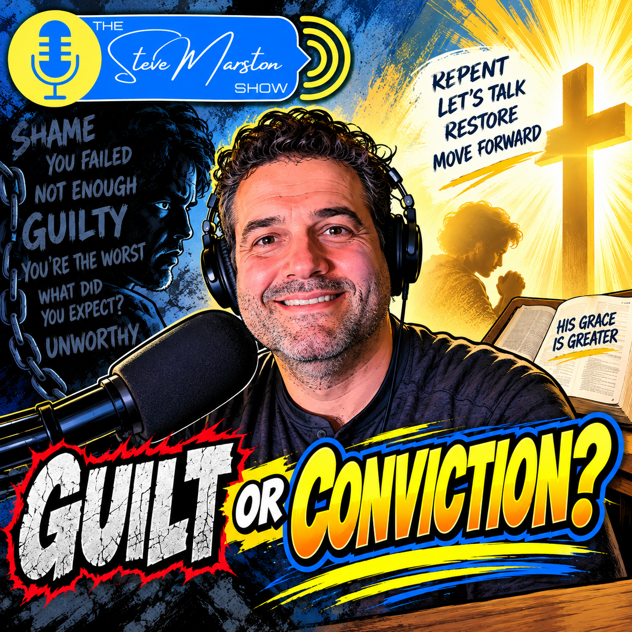 Guilt or Conviction? How to Know Which Voice You’re Hearing | The Steve Marston Show