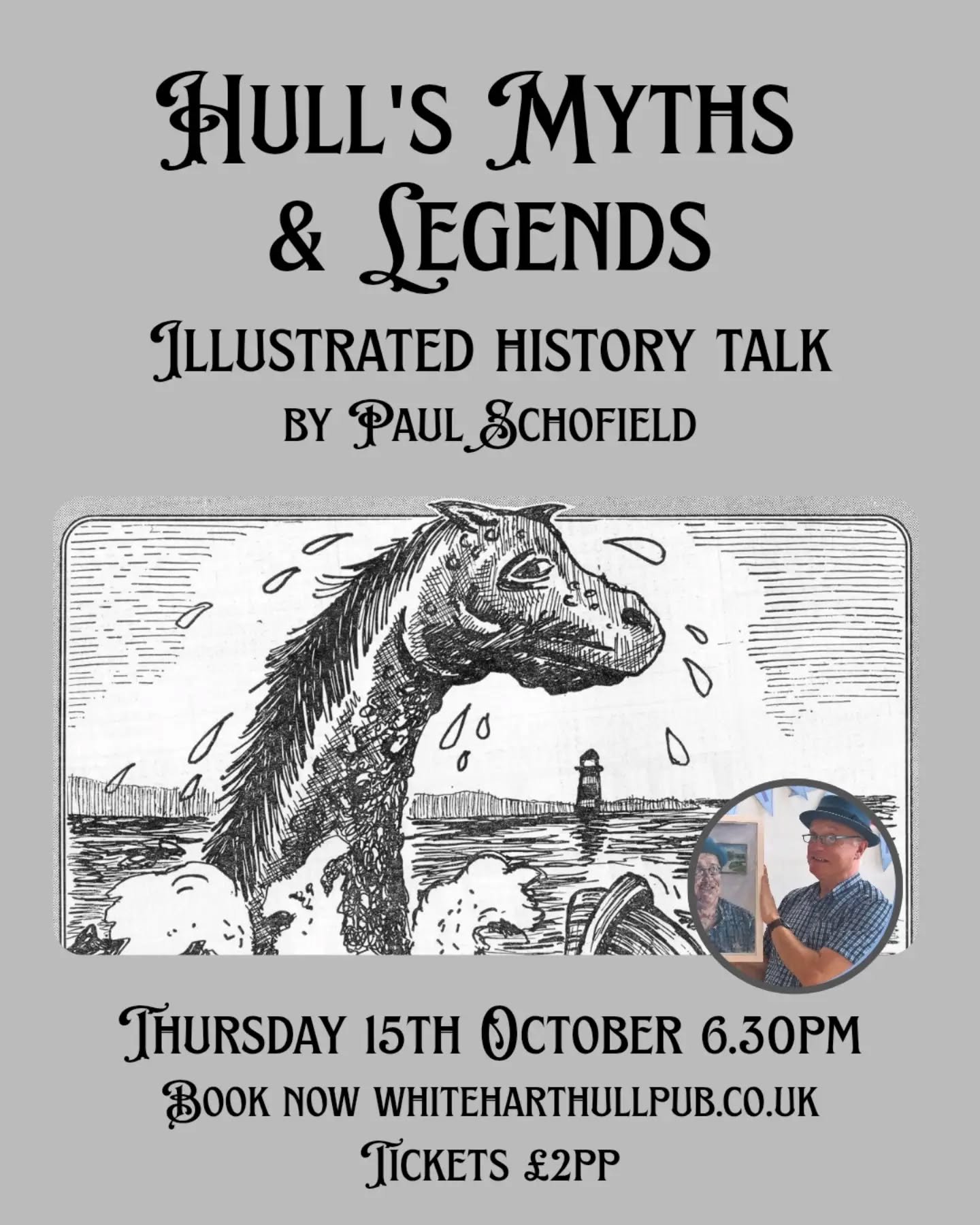 NEXT HISTORY TALK WITH PAUL SCHOFIELD &times; THE WHITE HART - Hull's Myths and Legends ‼️ booking recommended ‼️

Paul's back in just a few weeks time with his next talk on Hull's Myths and Legends. Join us for another illustrated talk, presented on