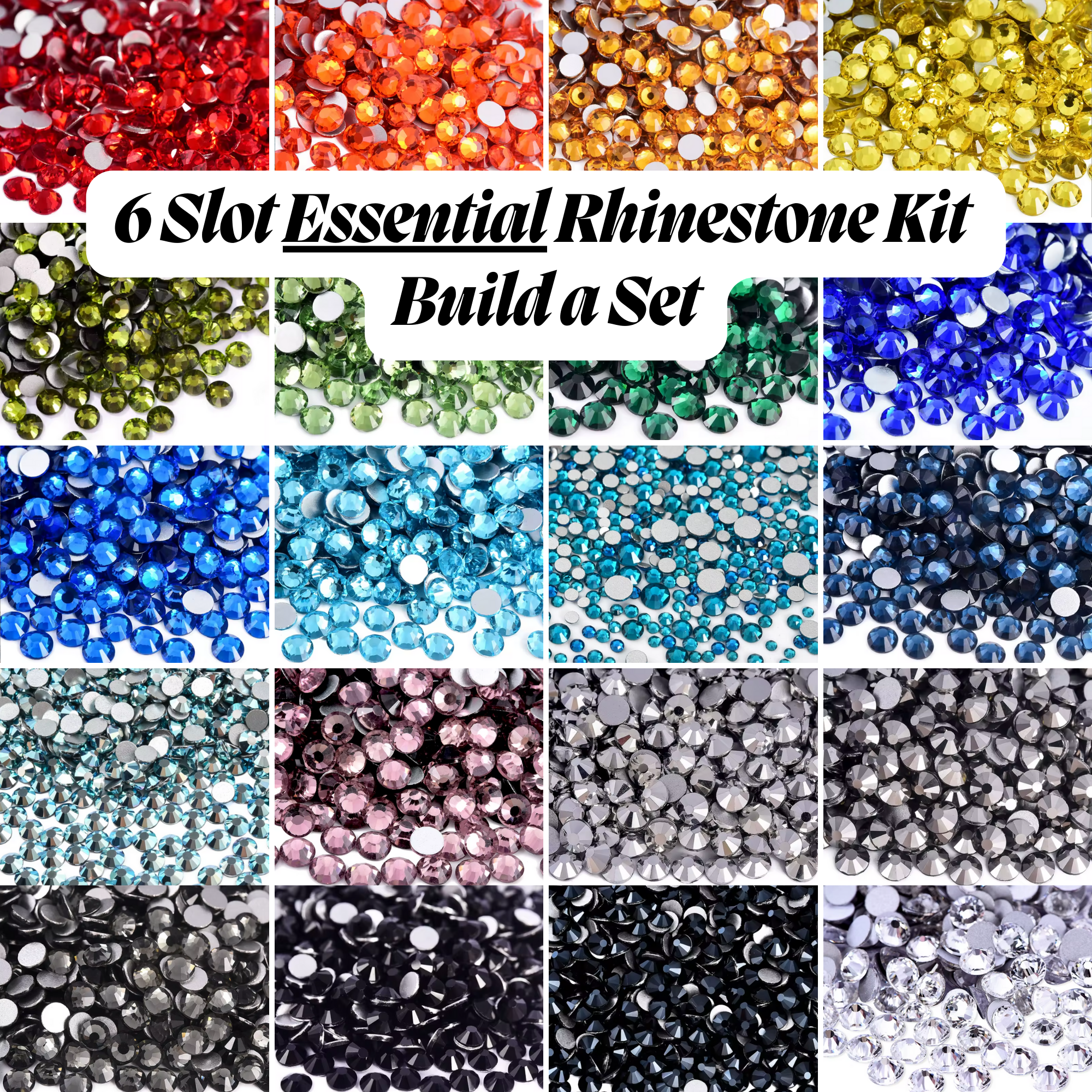 6 Slot Essential Rhinestone Kit -Build a Set