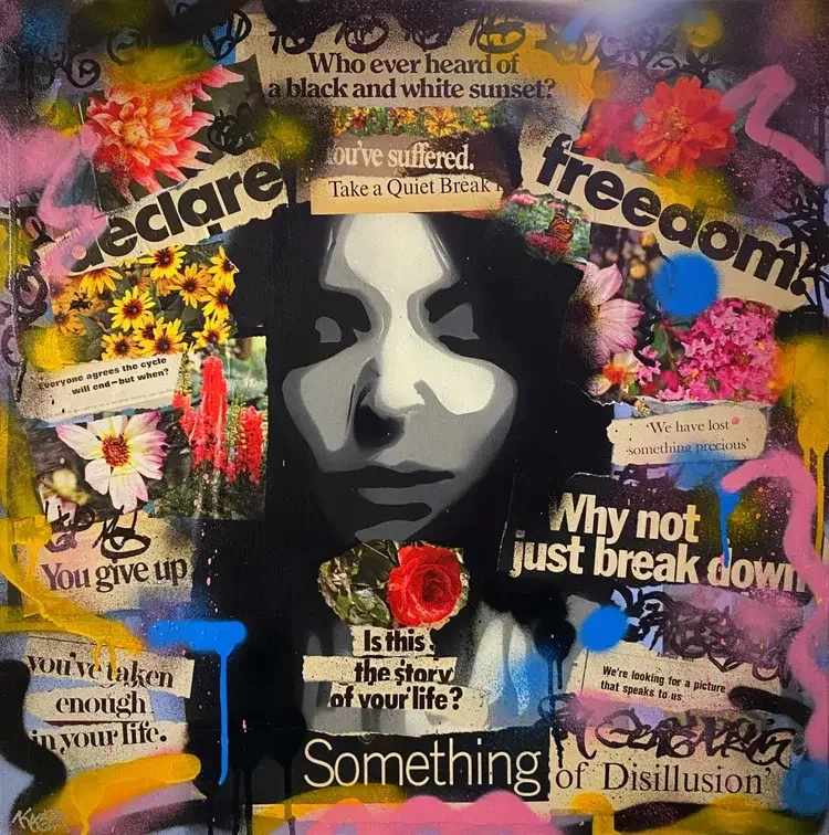 Collage of a woman's black and white face with various colorful flowers, paint splatters, and torn paper snippets containing thought-provoking phrases about life and disappointment.