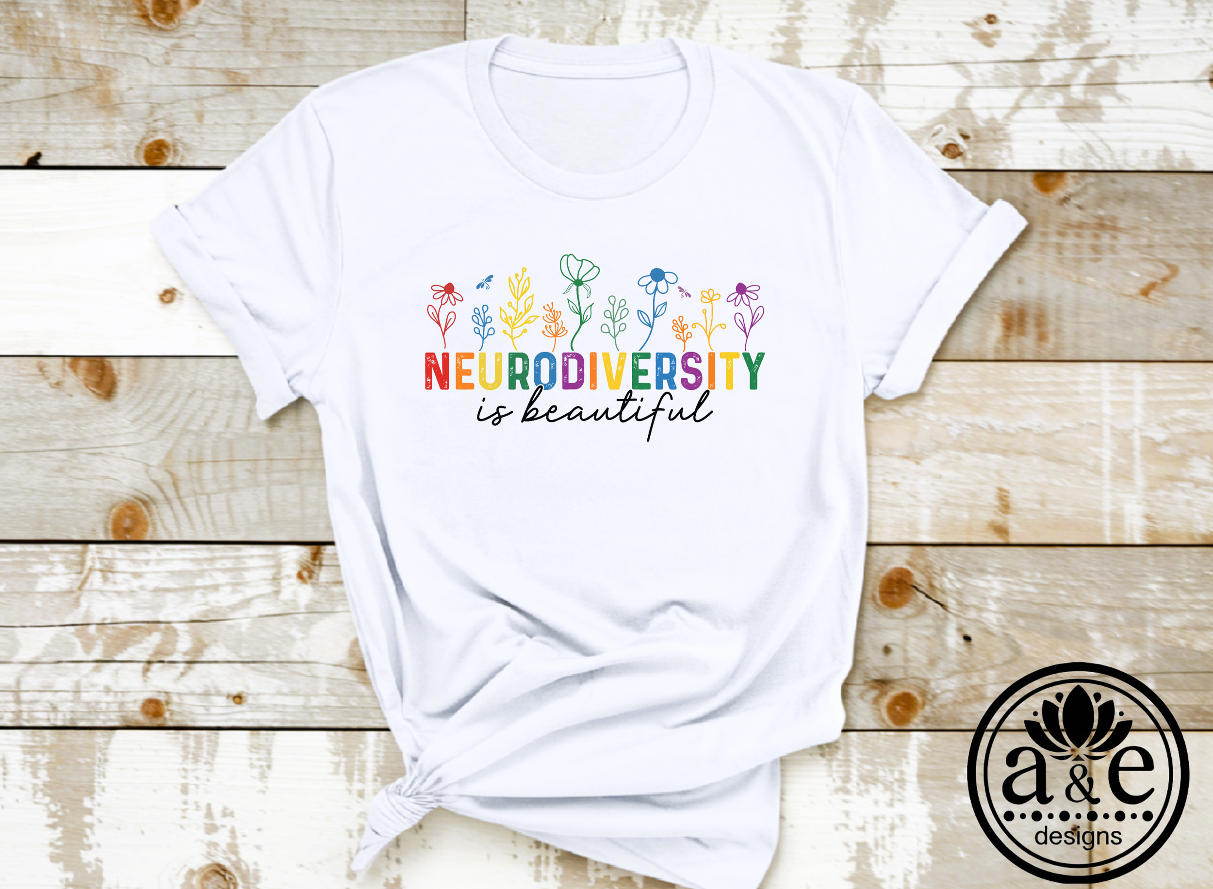 Neurodiversity is Beautiful Tee