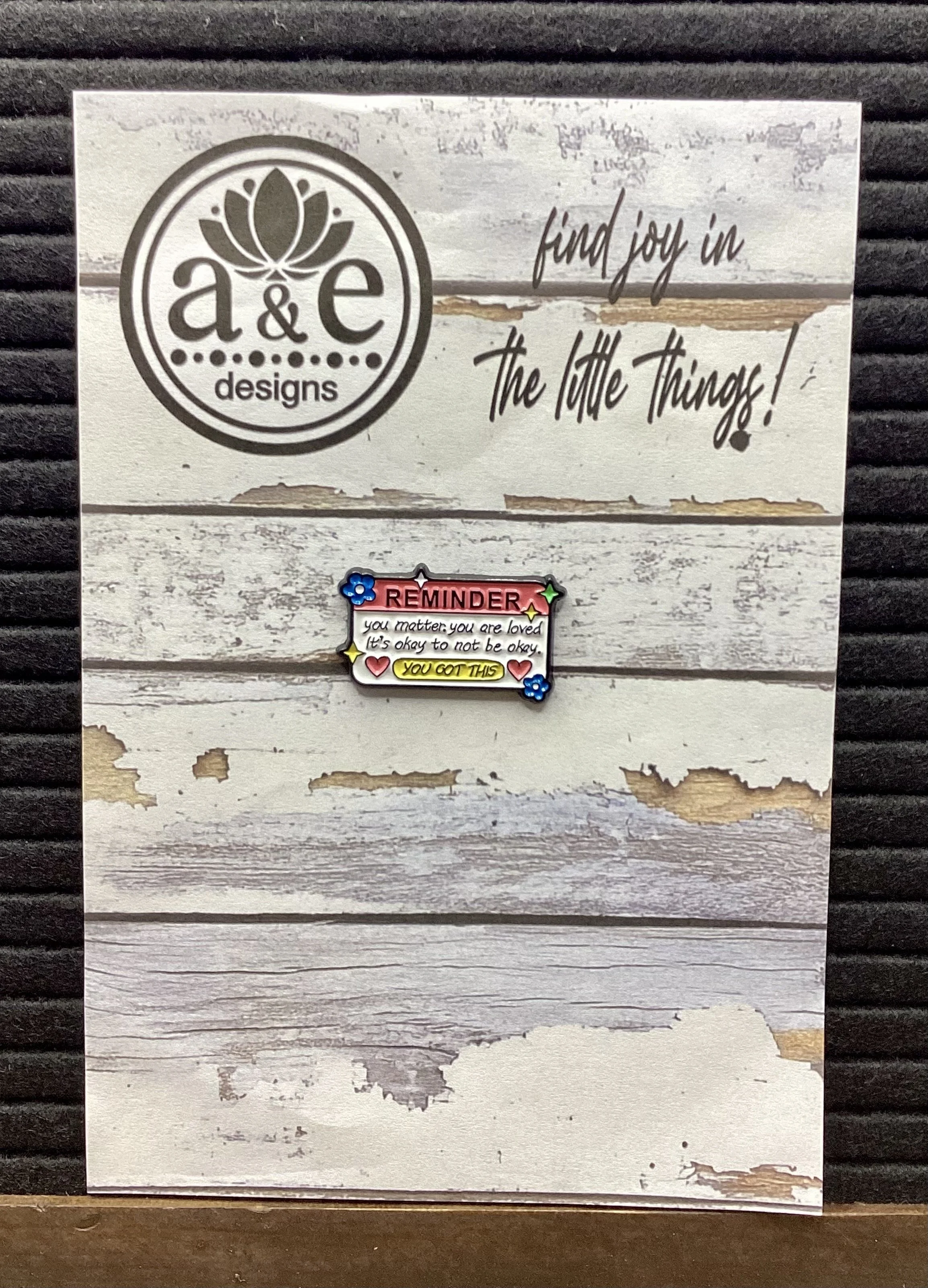 Reminder You Matter Enamel Pin