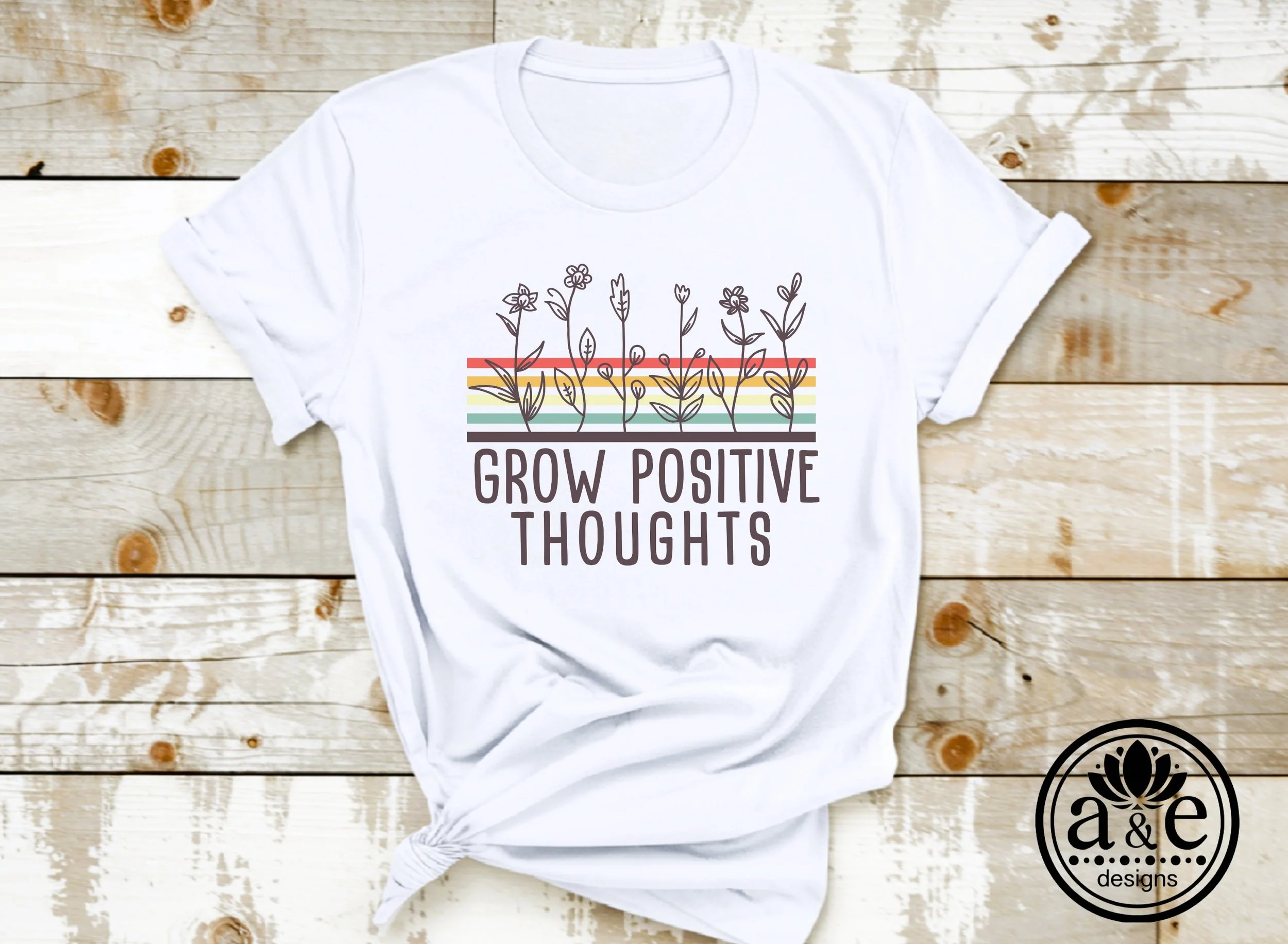 Grow Positive Thoughts Tee