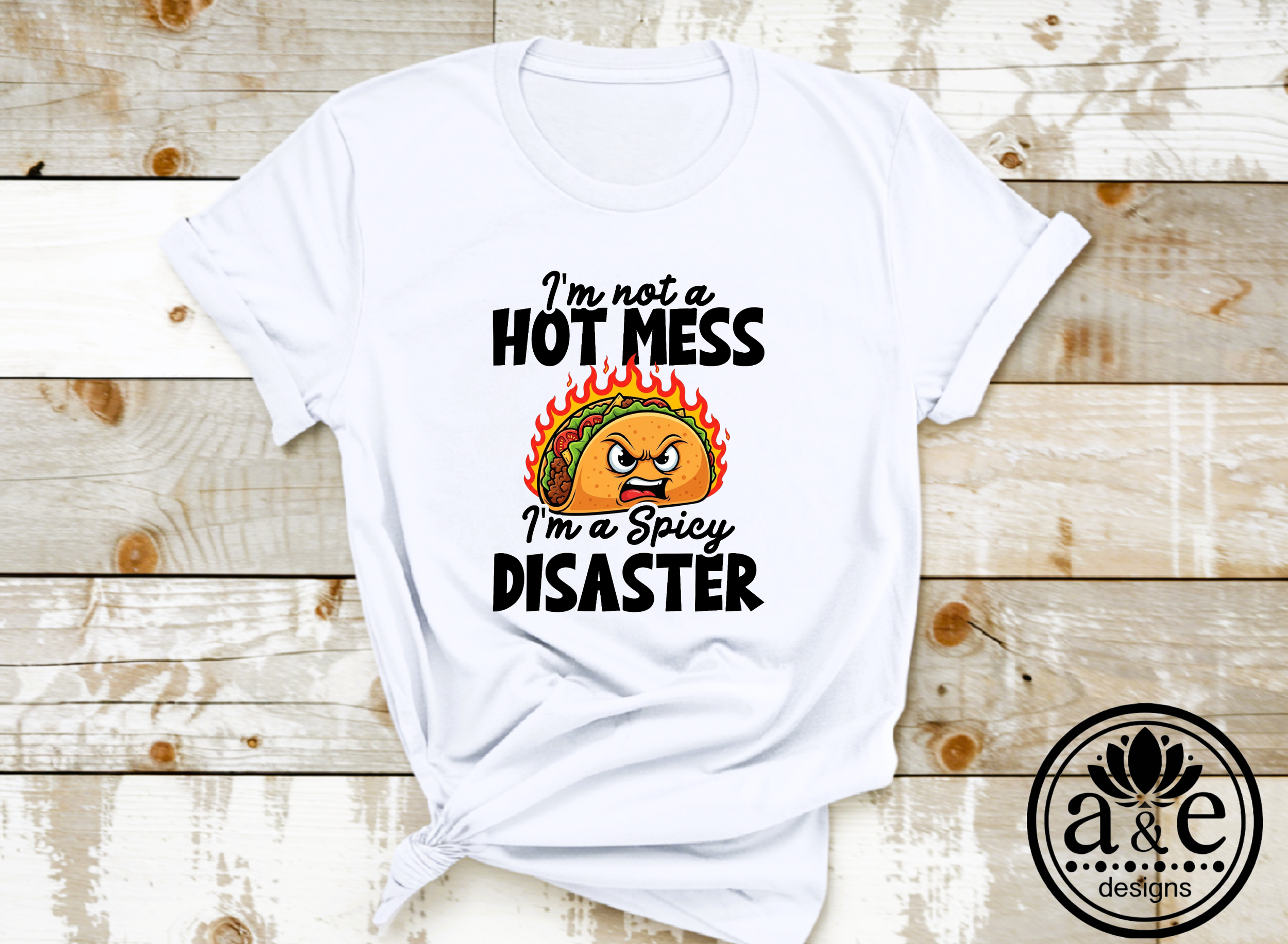 I'm Not a Hot Mess Tee