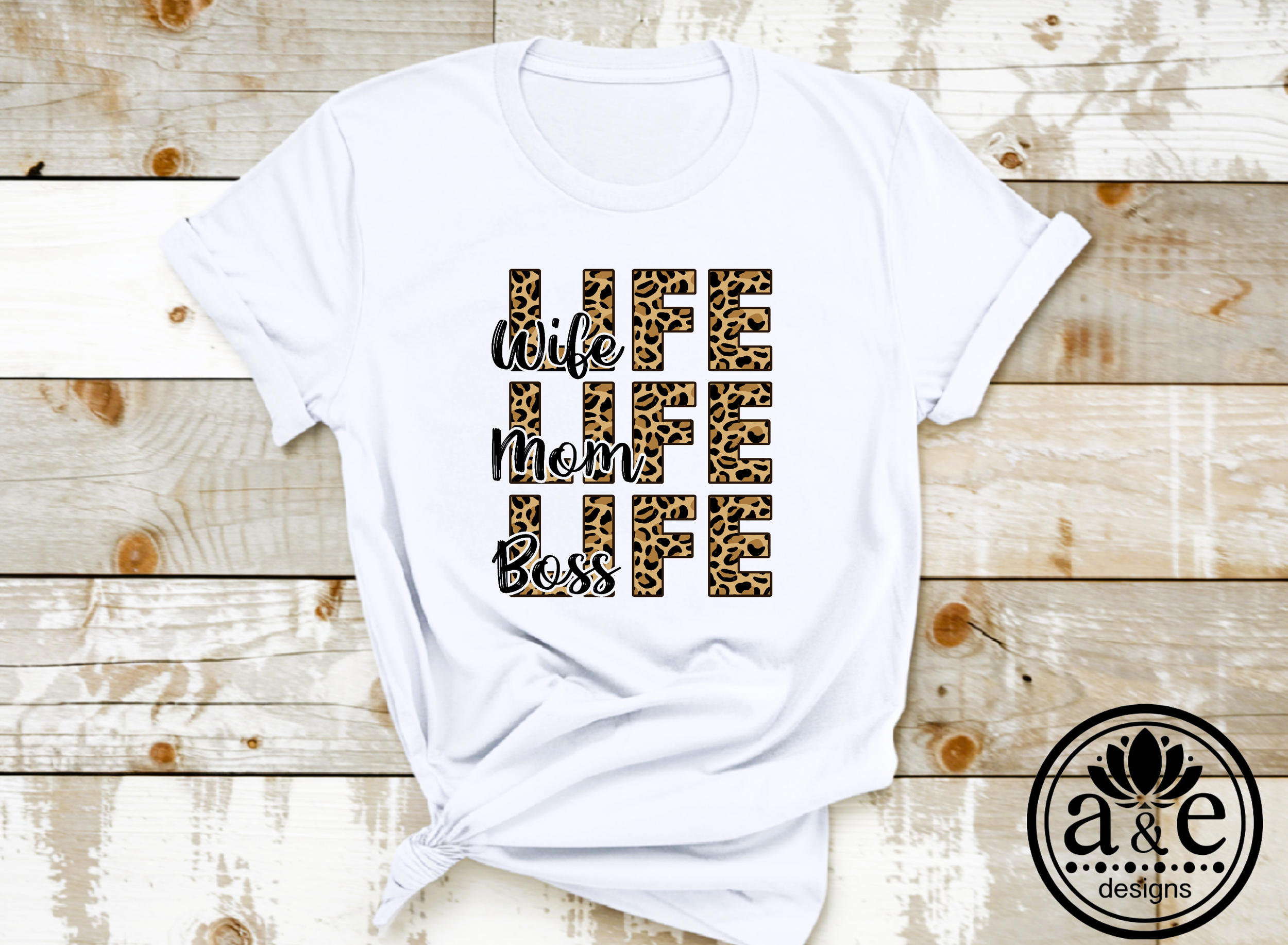 Wife Mom Boss Life Tee