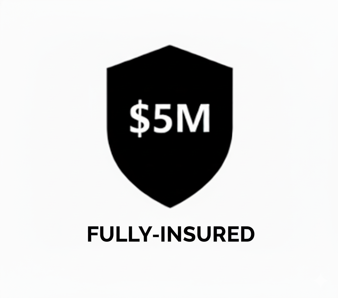 A black shield with white text displaying '$5M' and the words 'Fully-Insured' underneath.