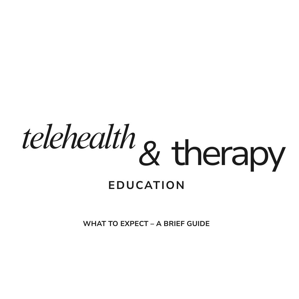 Cover page titled 'telehealth & therapy education: what to expect - a brief guide'