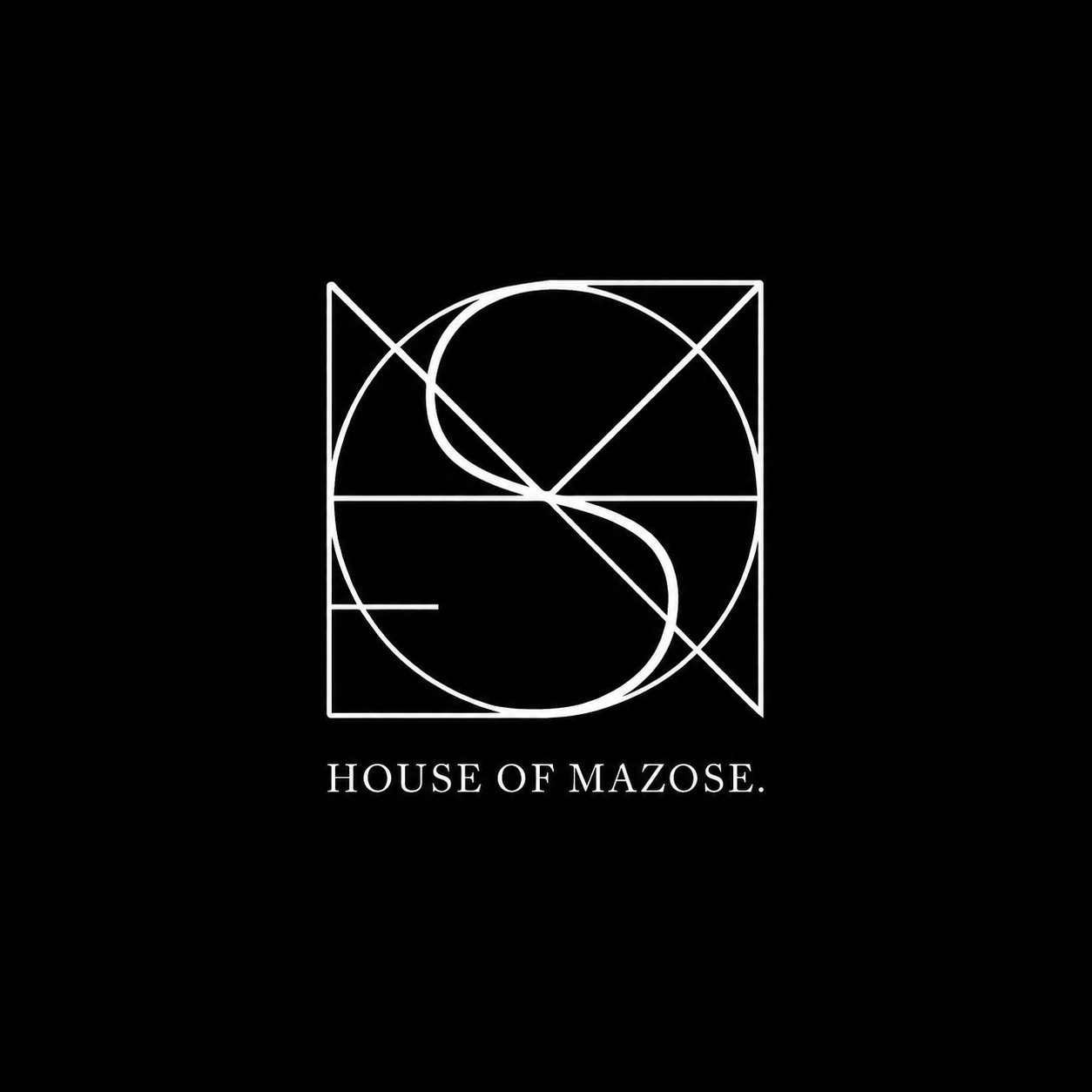 Black background with white geometric logo and the text 'HOUSE OF MAZOSE' underneath.