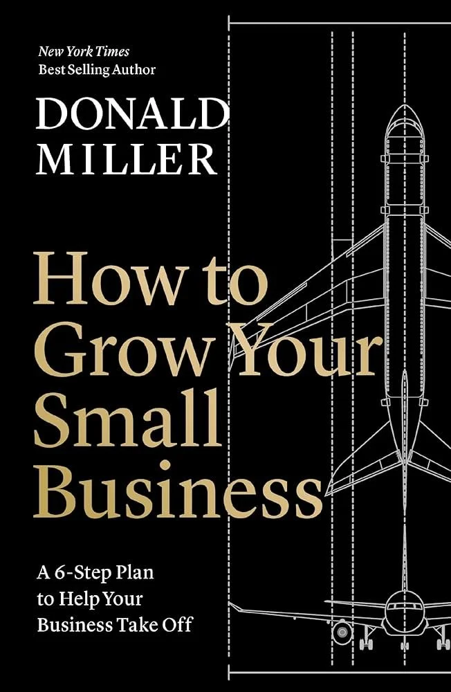 Book cover titled "How to Grow Your Small Business" by Donald Miller, featuring a blueprint of an airplane on a black background with white and gold text.