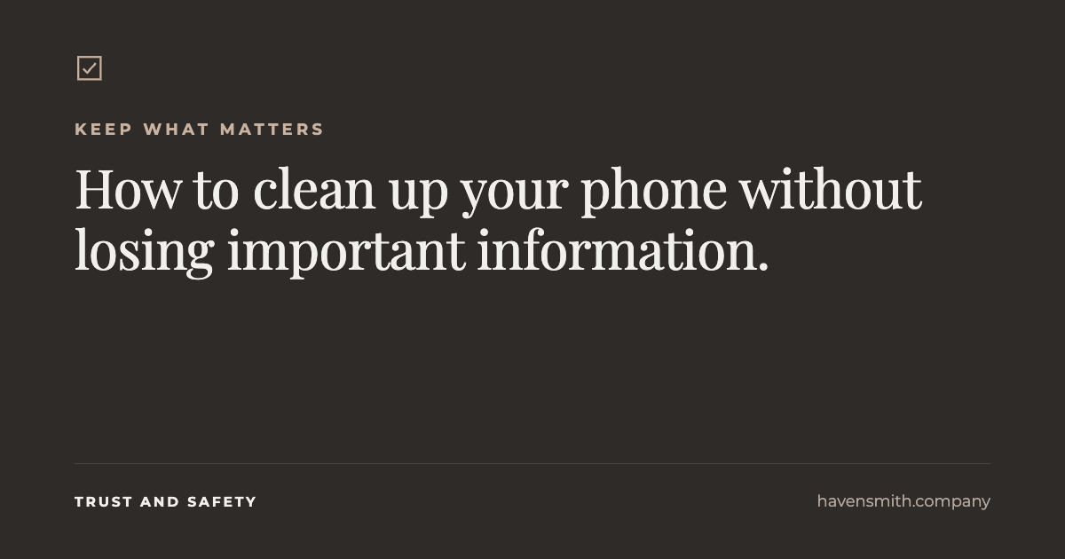 How to Clean Up Your Phone Without Losing Important Information