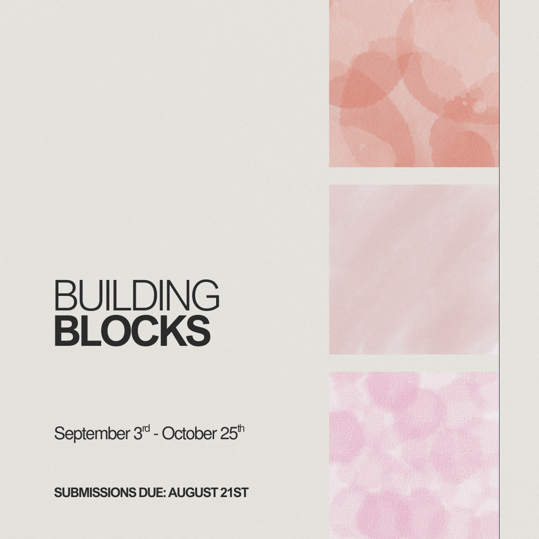Event poster titled "Building Blocks" with a date range of September 3rd to October 25th and submission deadline of August 21st. The background features abstract pink and peach textured squares.