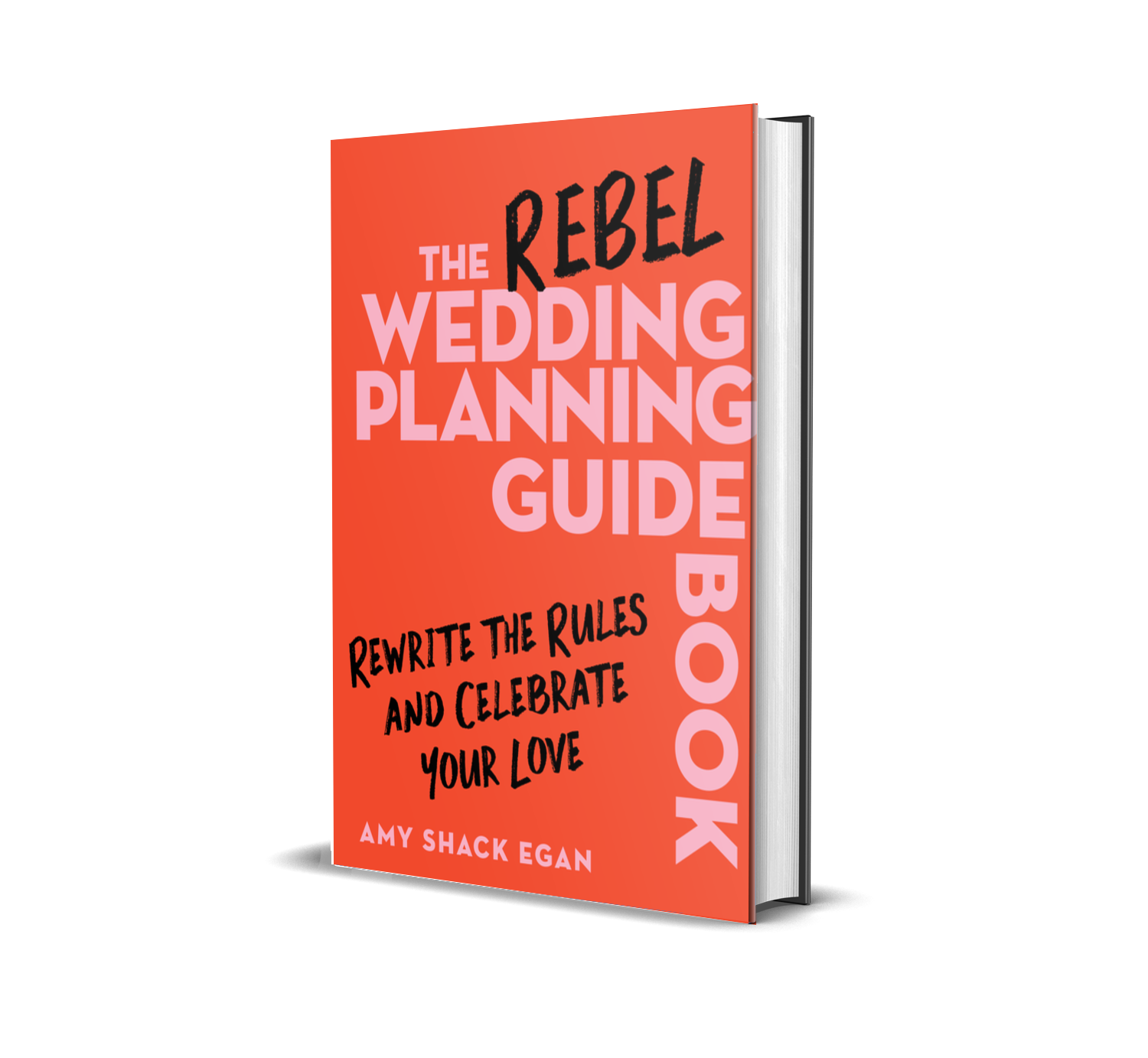 Book cover titled 'The Rebel Wedding Planning Guide' by Amy Shack Egan, with a red background and black and pink text.