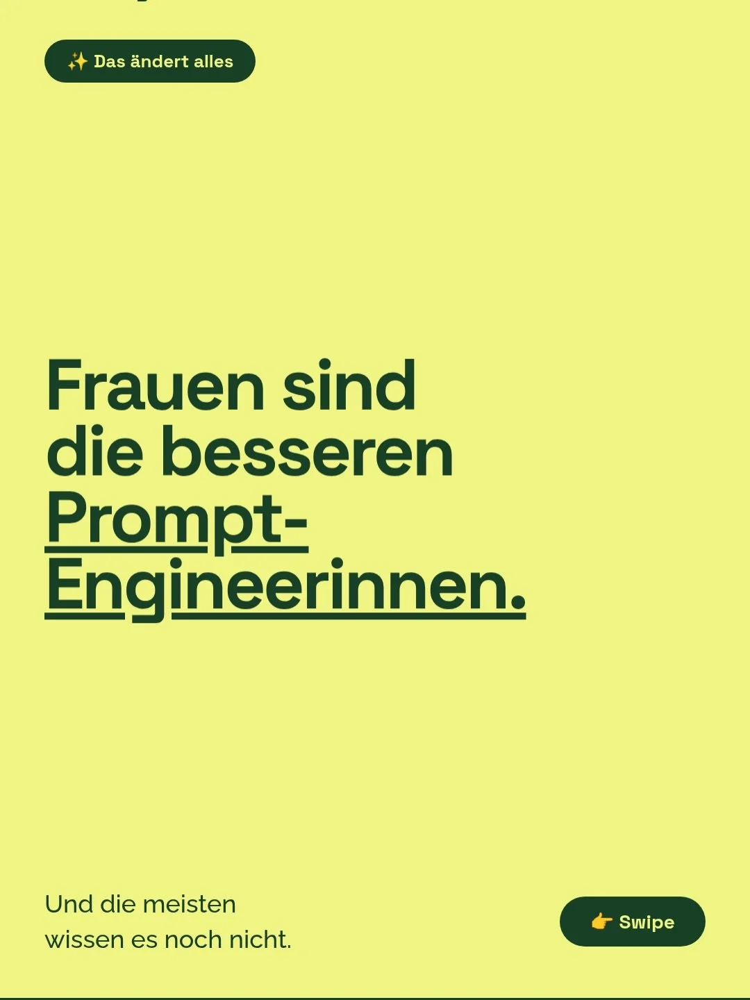 Frauen sind die besseren Prompt-Engineerinnen.

Und die meisten wissen es noch nicht. 👇

Studien zeigen: Frauen kommunizieren pr&auml;ziser, nuancierter und kontextreicher als M&auml;nner.
+20% mehr beschreibende Adjektive. 2&times; mehr Kontext bei