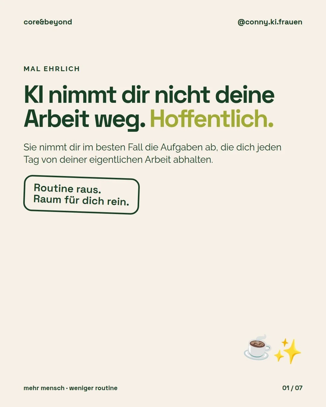 KI nimmt dir nicht deine Arbeit weg. Sie nimmt dir hoffentlich die Aufgaben ab, die dich von deiner eigentlichen Arbeit abhalten.

&Uuml;ber KI wird sehr viel gesprochen. Oft mit der Frage: &bdquo;Wird sie mich ersetzen?&ldquo;

Ich glaube, wir sollt