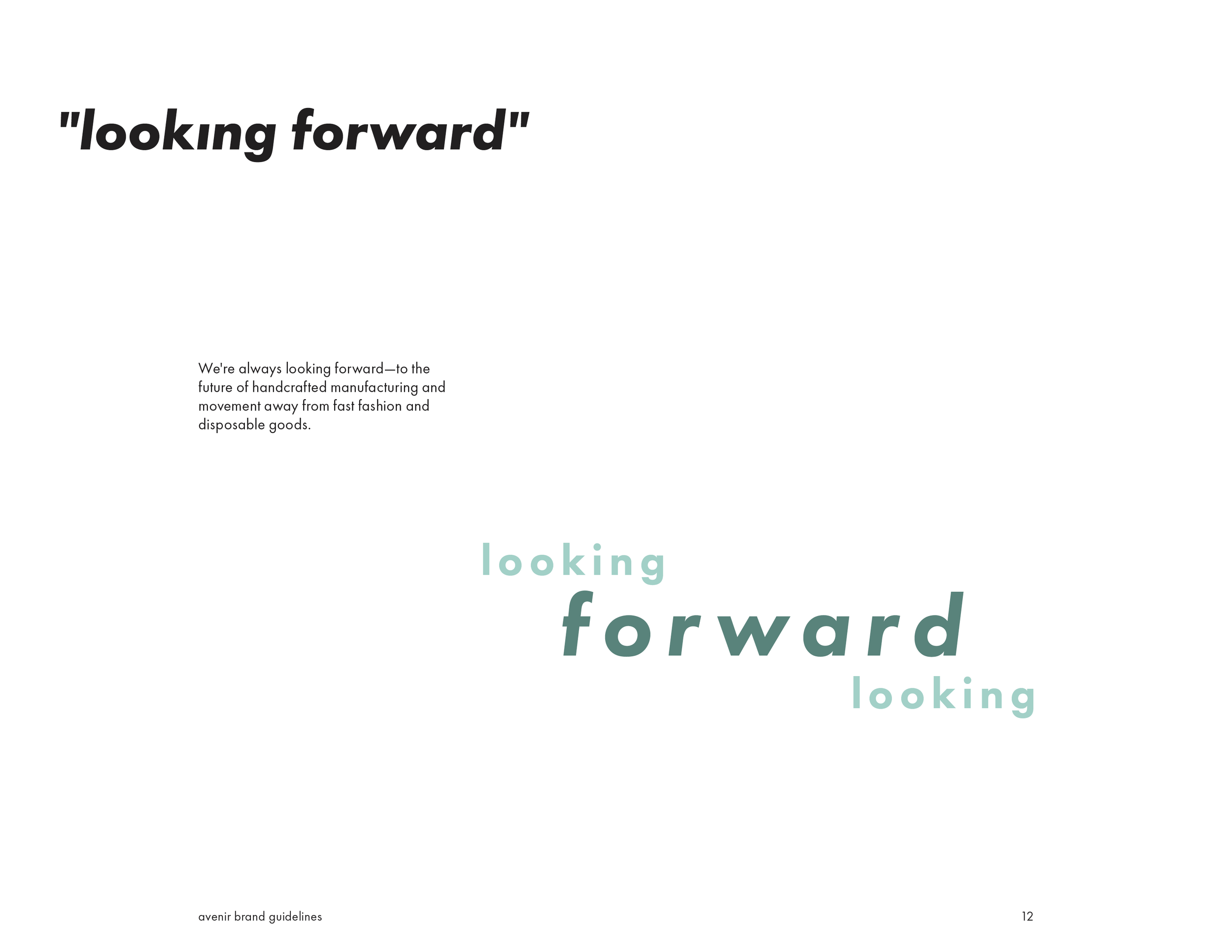 A branding guideline page with the phrase 'looking forward' in bold, with additional smaller text about handcrafted manufacturing, and the words 'looking forward' repeated in various sizes and colors.