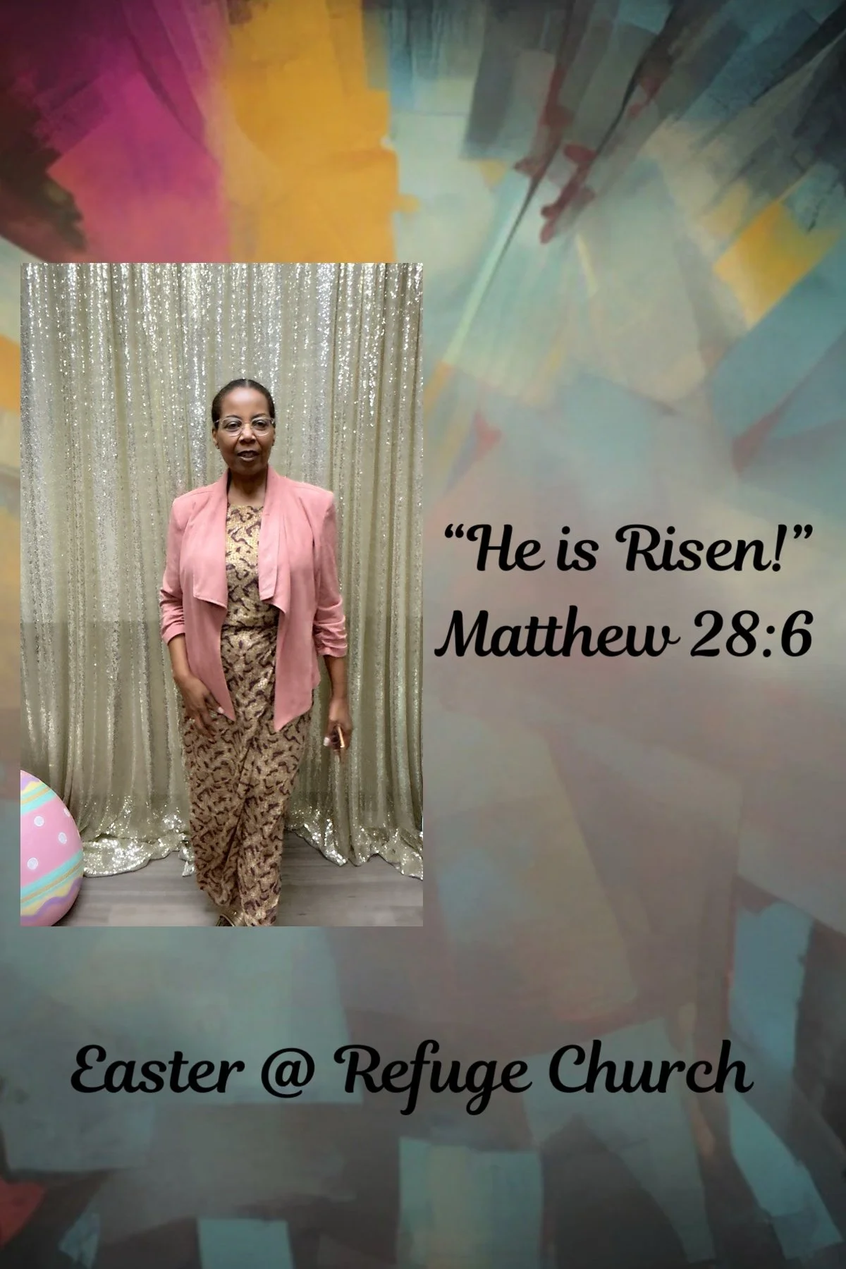 A woman standing in front of a gold, glittery curtain background, wearing a patterned dress with a pink blazer, holding a phone, with Easter-themed decorations and a quote from Matthew 28:6 on the image about the resurrection of Jesus Christ at Refug