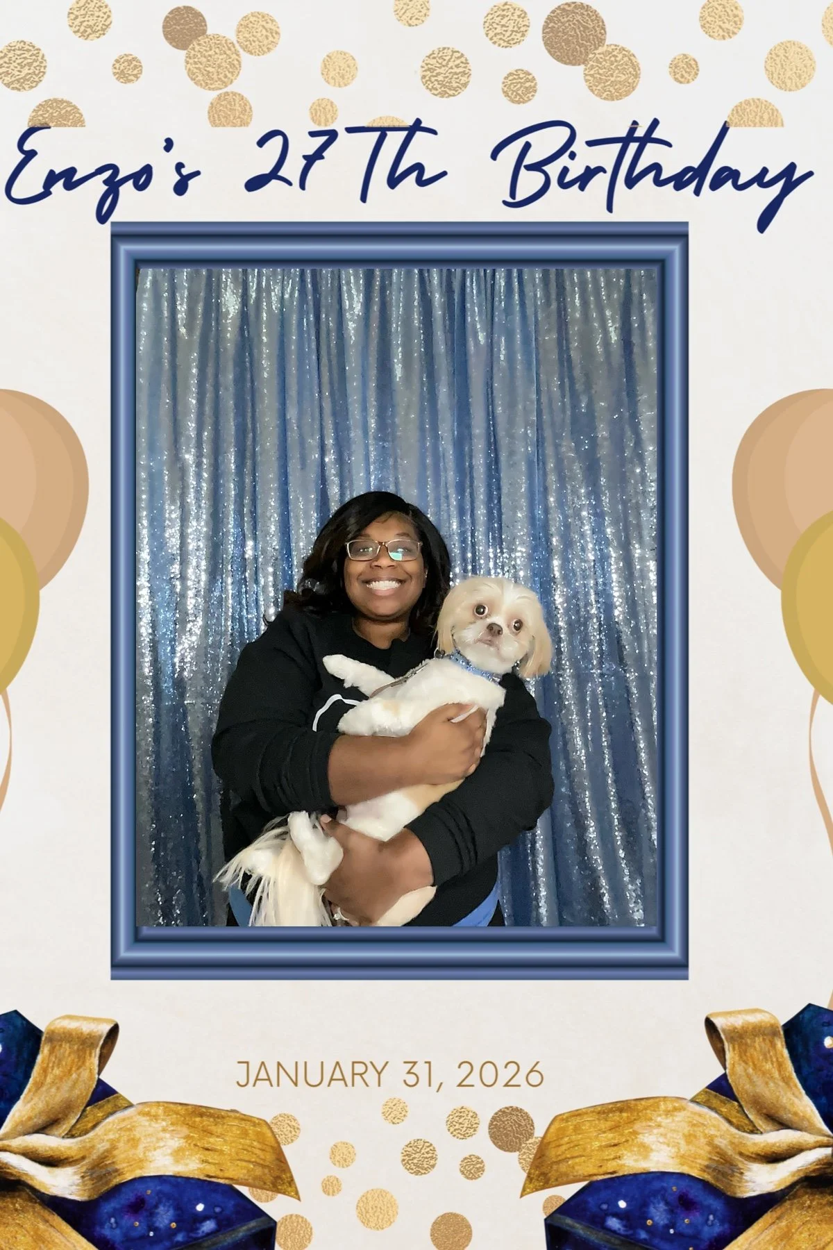 A woman wearing glasses and a black sweatshirt holding a small white dog with tan ears in front of a blue sequin curtain. The image is framed by a decorative border with gold and navy blue accents, celebrating Enzo's 27th birthday on January 31, 2026