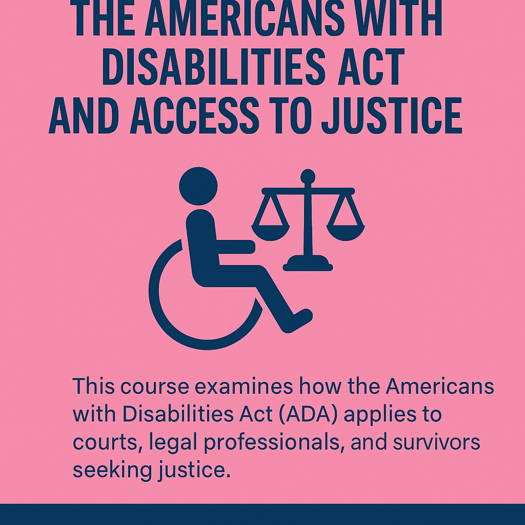 Pink background with text about the Americans with Disabilities Act and access to justice, featuring an icon of a person in a wheelchair holding scales of justice.