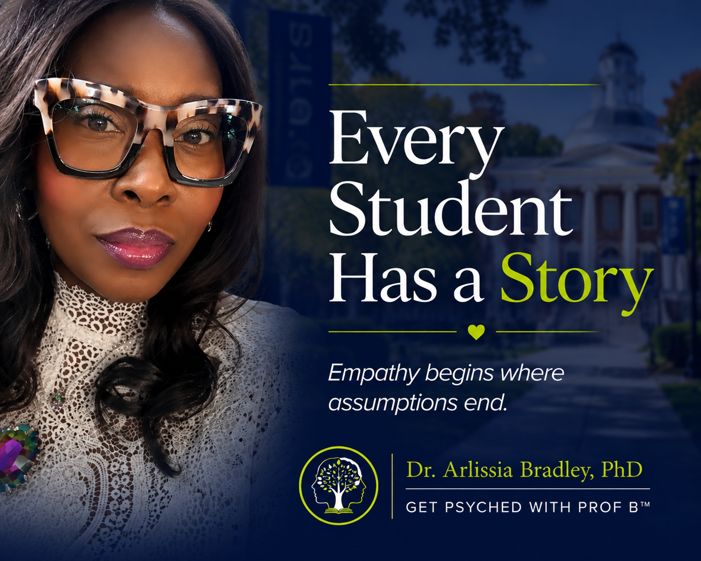 Every Student Has a Story : Why Empathy Must Lead Higher Education (Part I)