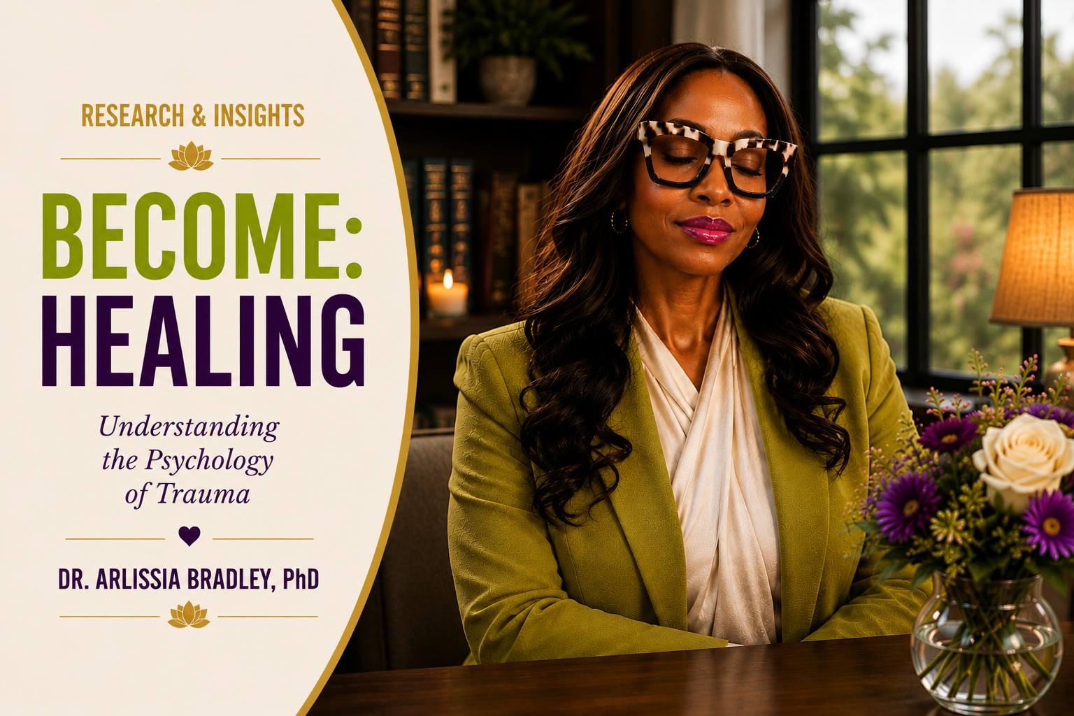 BECOME: Healing  Understanding the Psychology of Trauma