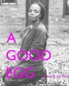 A GOOD EGG, supporting role