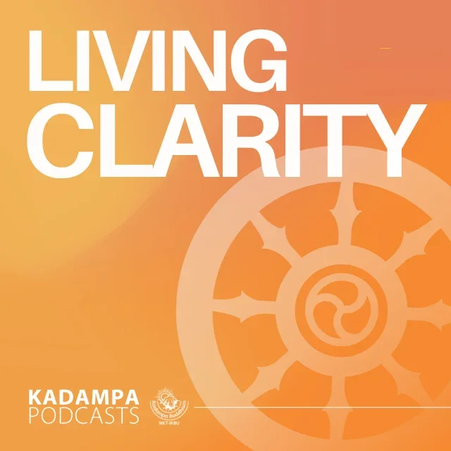 Cover of a podcast titled "Living Clarity" by Kadampa Podcasts with an orange geometric background and a stylized mandala design.