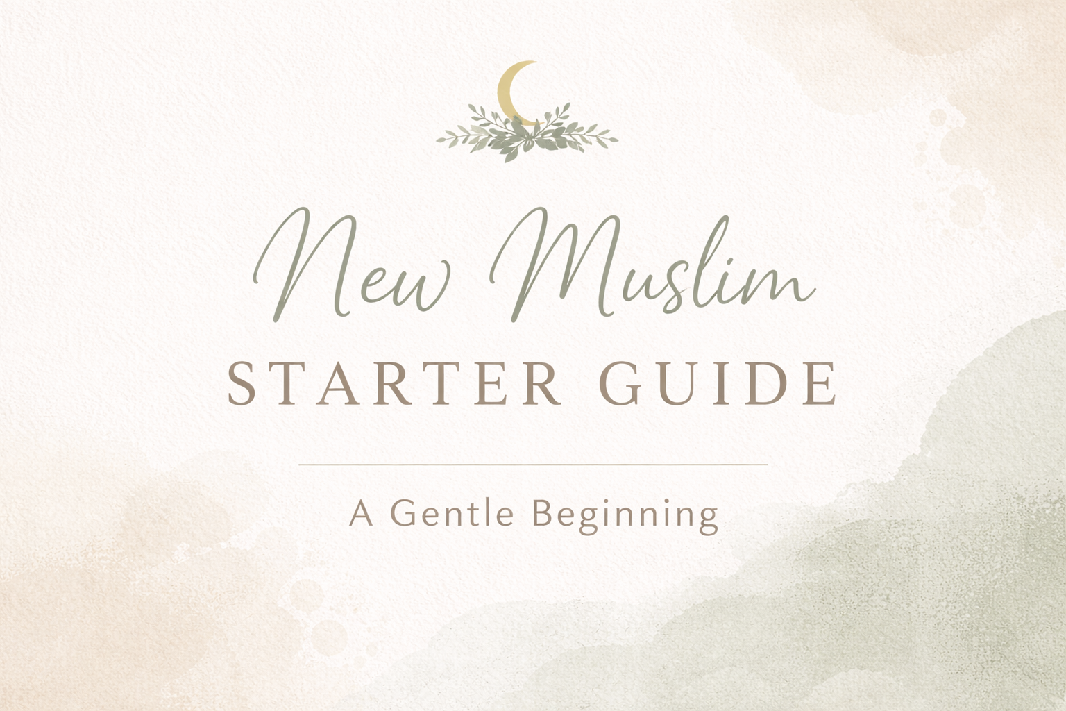 New Muslim Starter Guide (Digital Download)