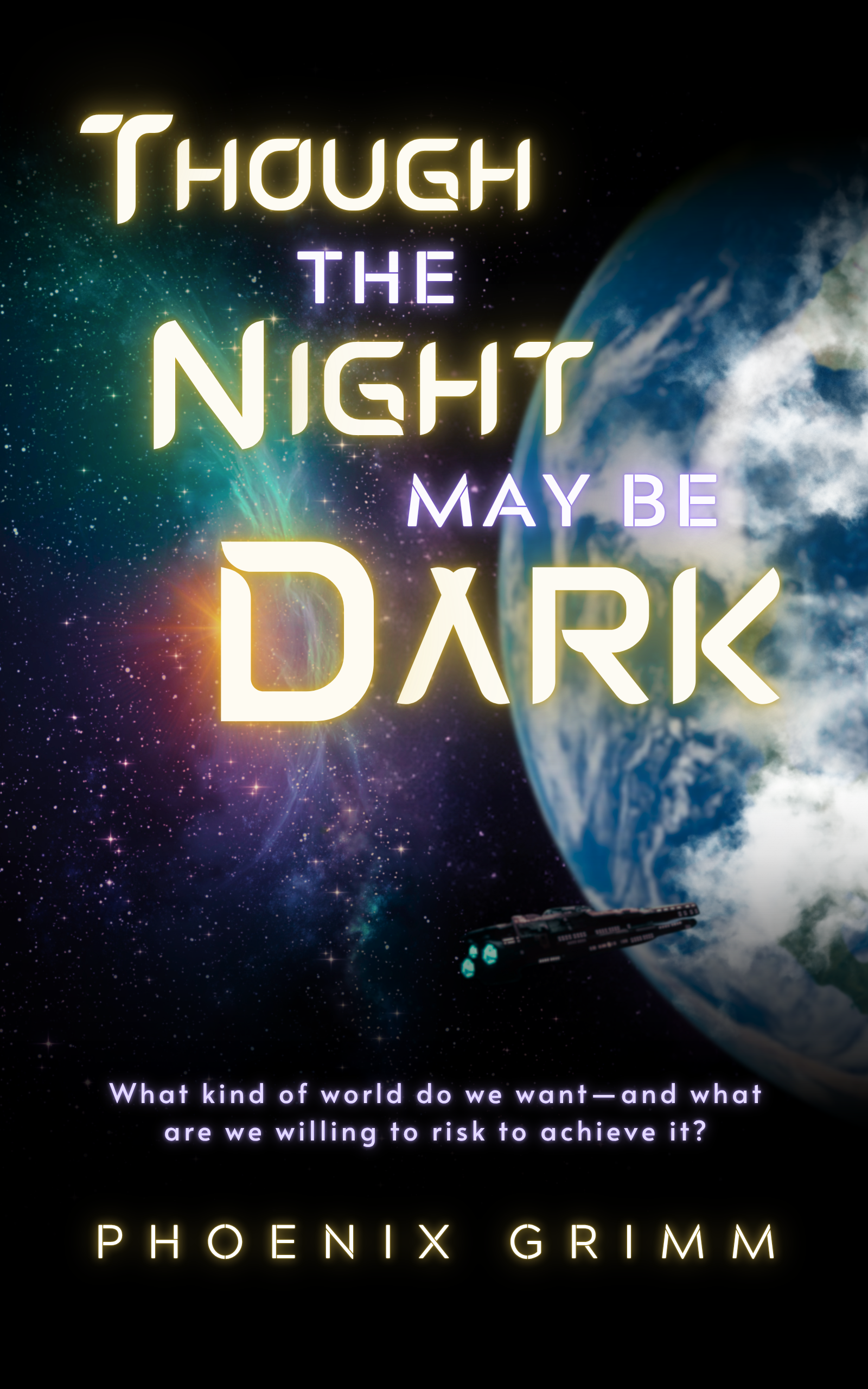 Though the Night May Be Dark