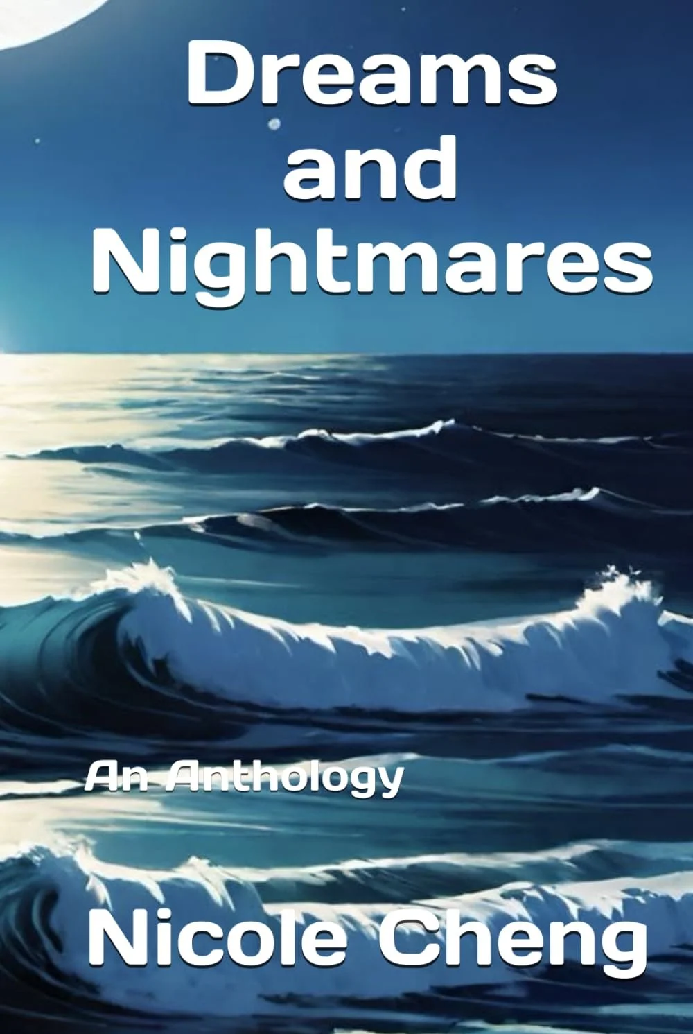 Dreams and Nightmares