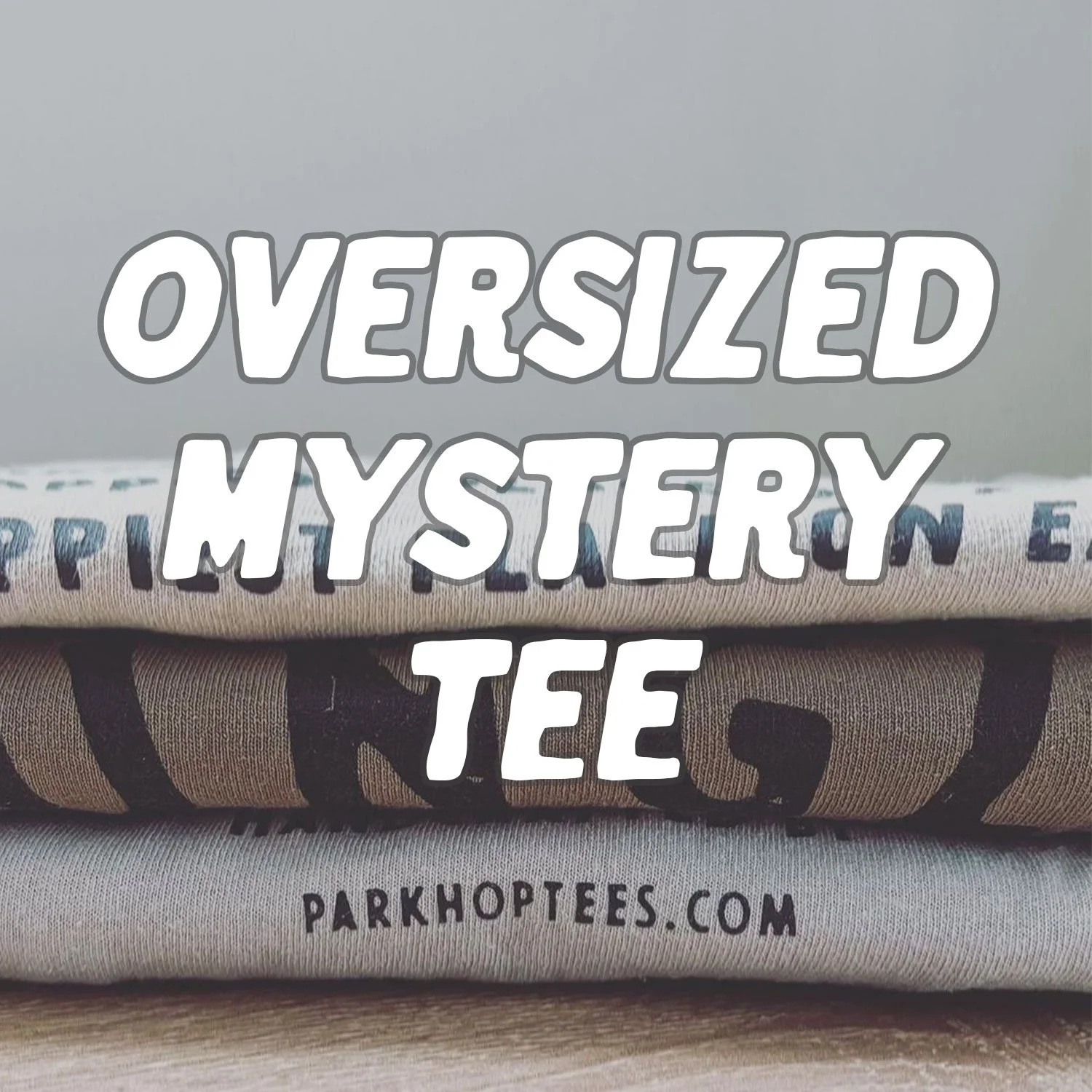 Oversized-Mystery-Tee-park-hop-tees.jpg