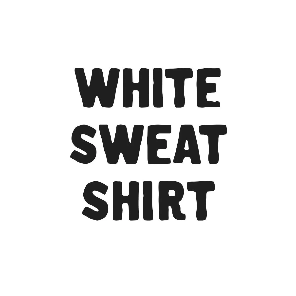 WHITE-SWEATSHIRT.jpg