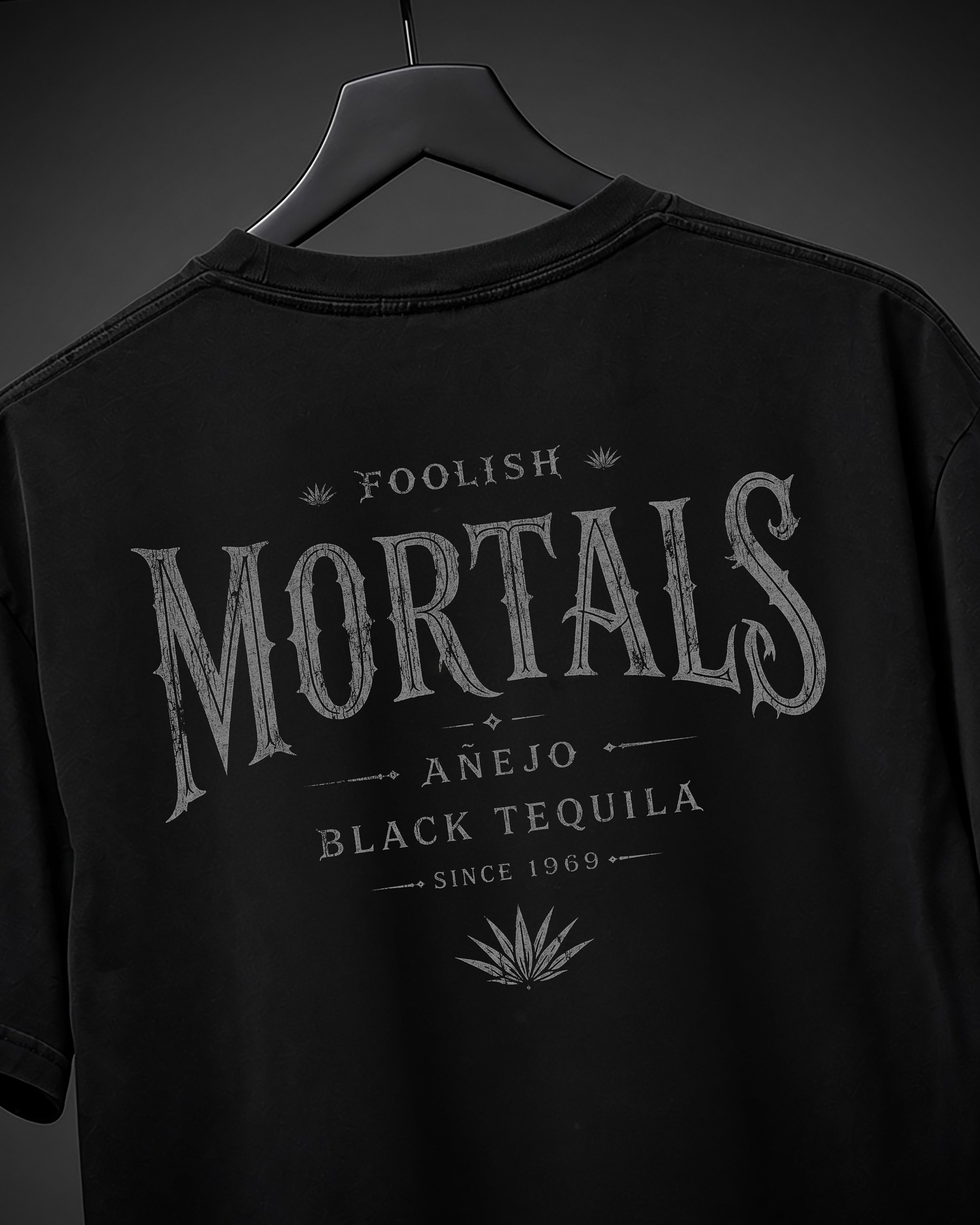 Mortals Black Tequila - Front & Back - 3 Styles