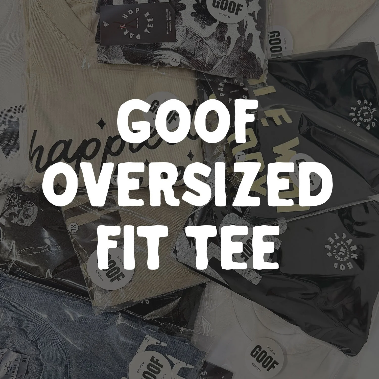 GOOF Oversized Fit Tee - All sales Final.