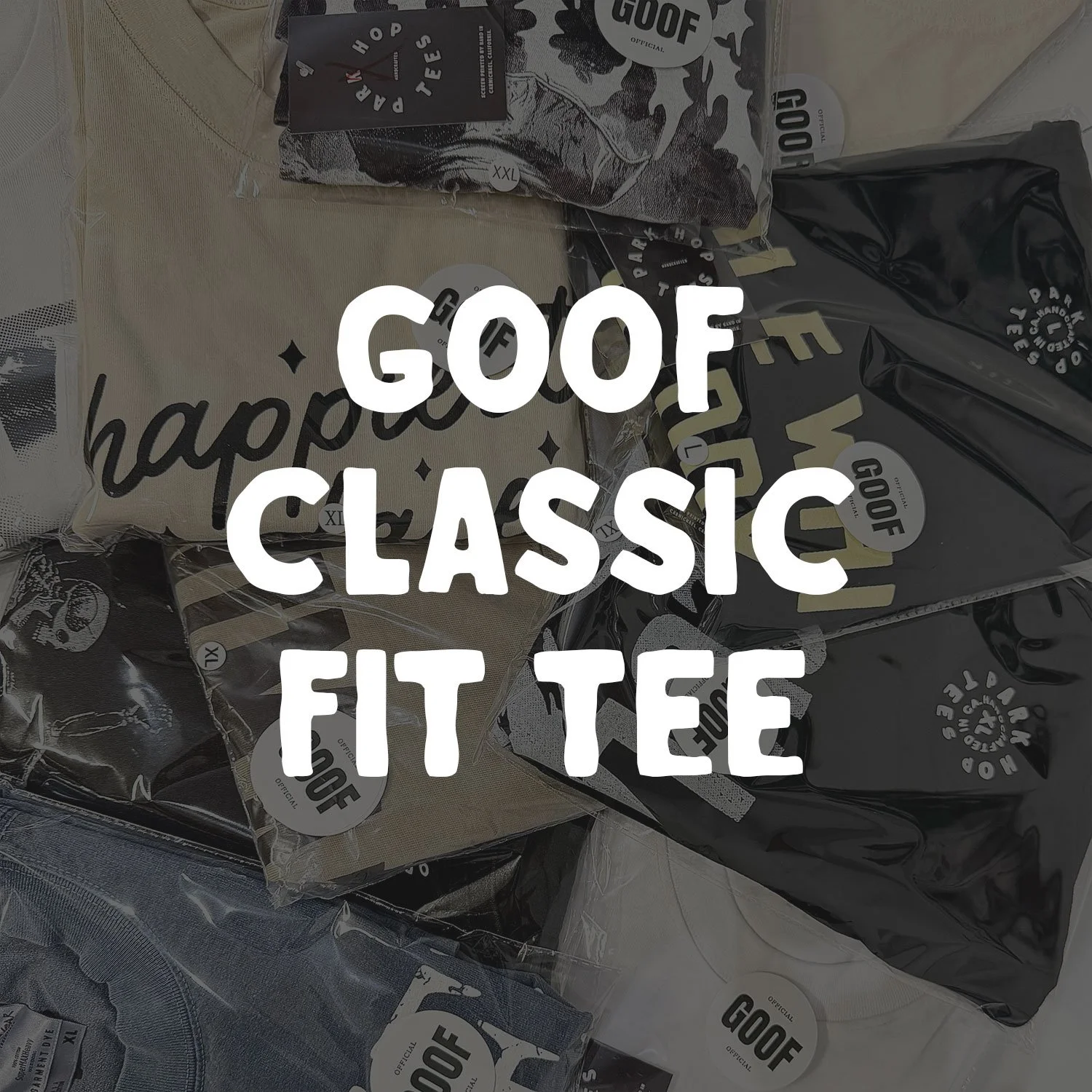 GOOF Classic Fit Tee - All sales Final.