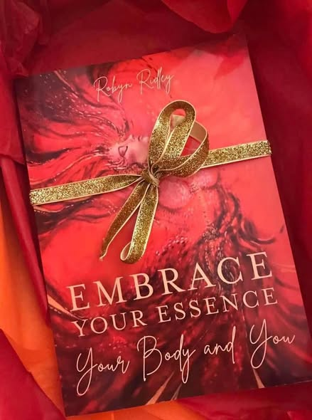 Embrace Your Essence Your Body and You