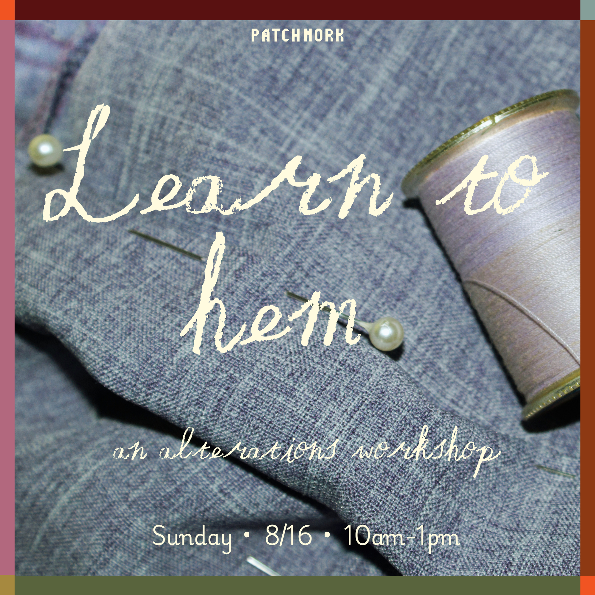 Learn to Hem: An Alterations Workshop