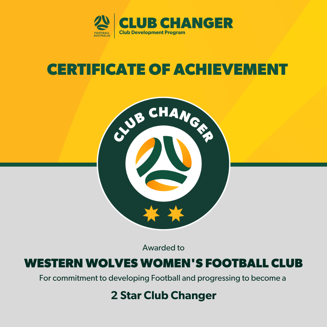 A certificate of achievement awarded to Western Wolves Women's Football Club by Football Australia, recognizing their commitment to developing football and progressing to a 2-star club changer status.