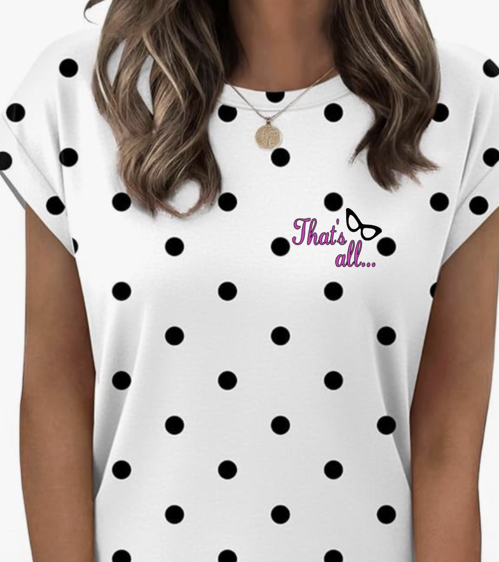 "That's All" polka dot capped sleeved tee