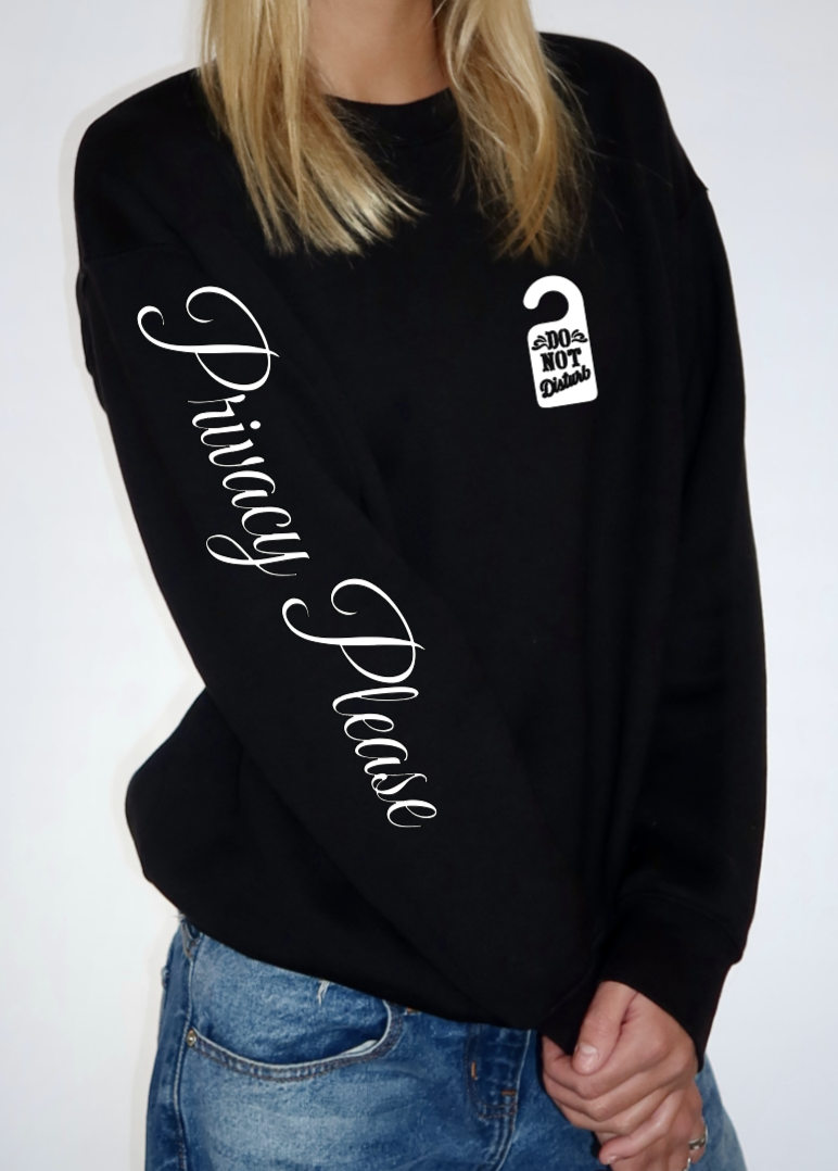 Privacy Please Long Sleeve Tee or Sweatshirt