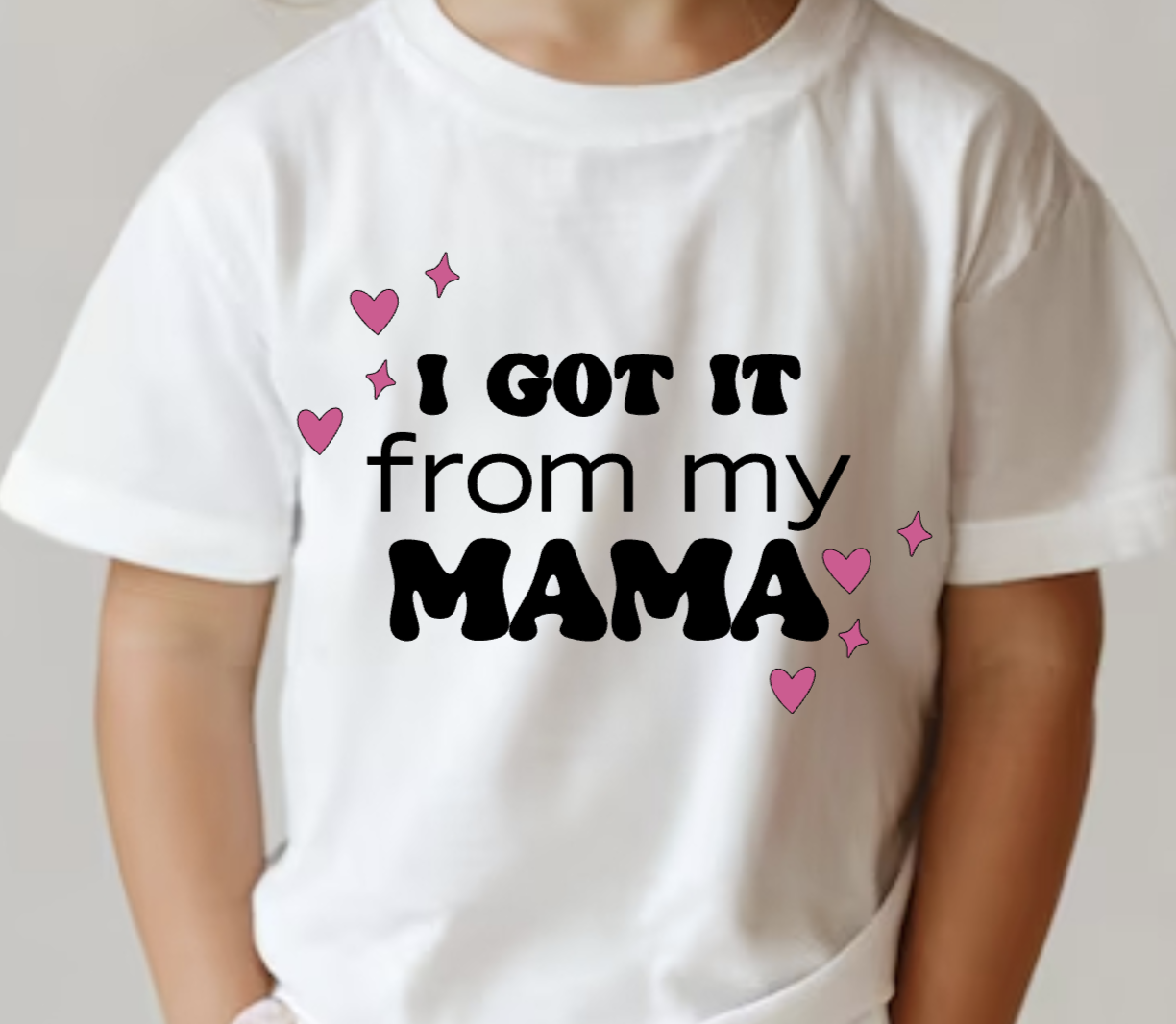 I Got It From My Mama White Tee.png