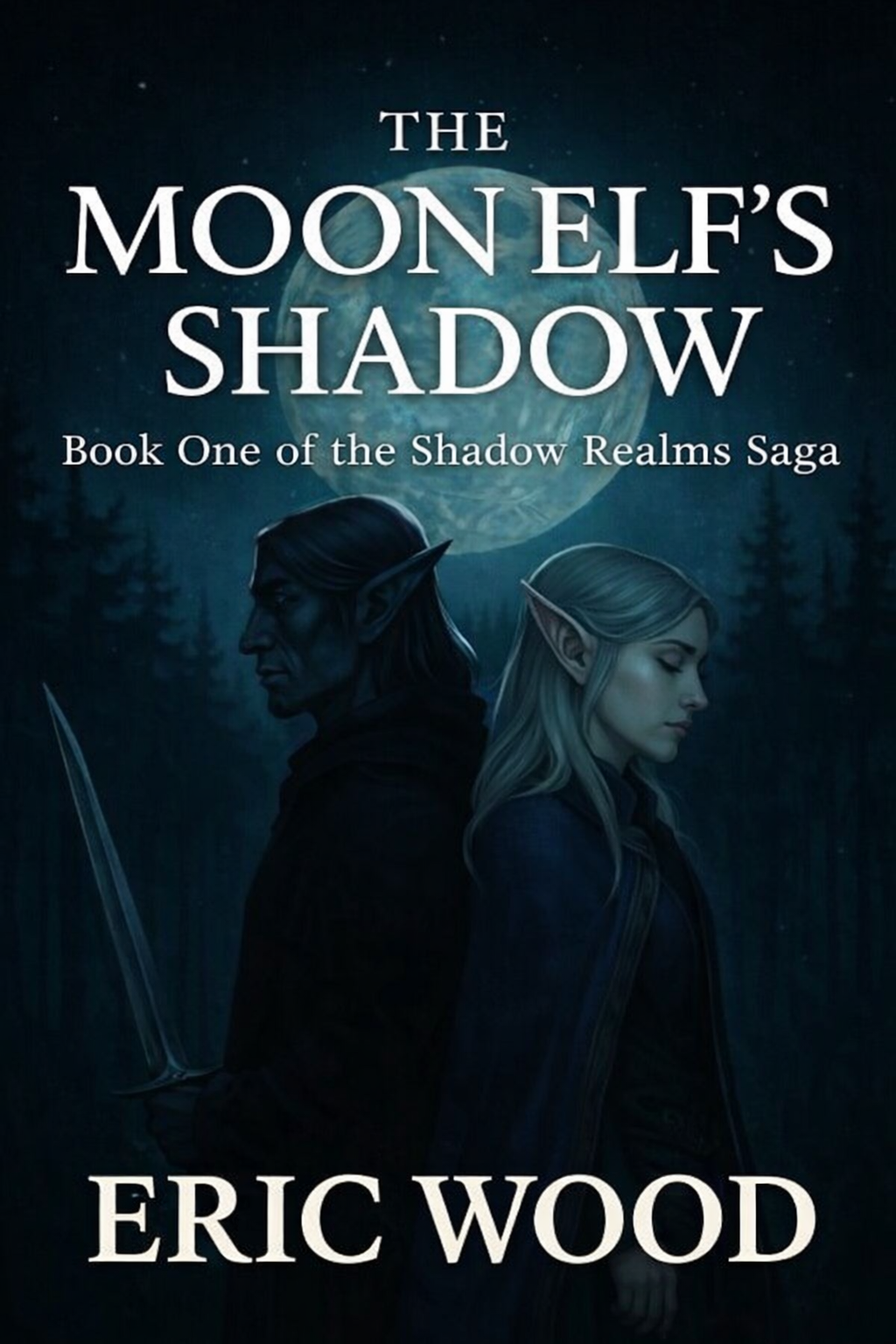 Book cover for 'The Moon Elf's Shadow' depicting a dark forest scene with a large moon in the background, featuring an elf and a dark elf back to back.