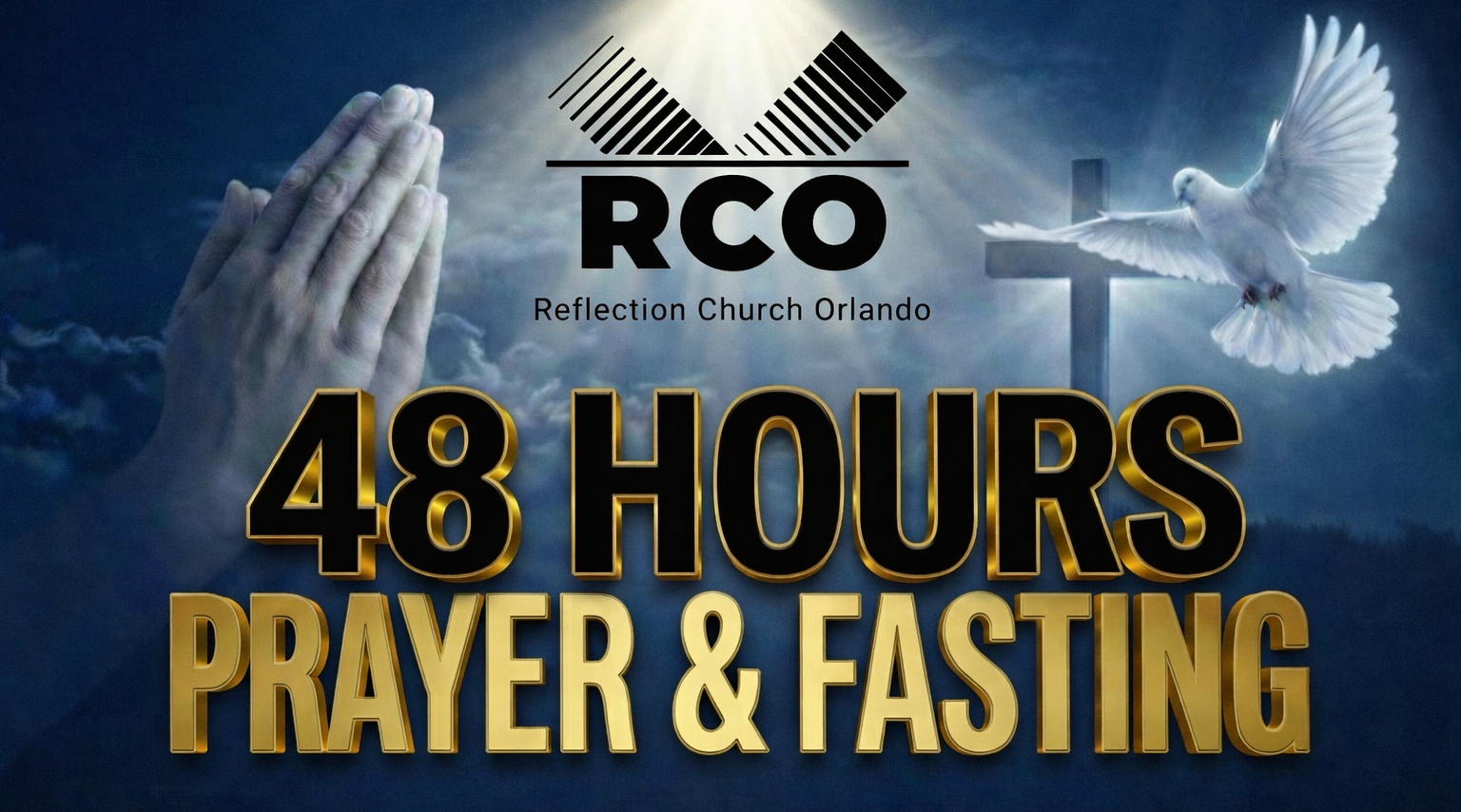 48 HOURS: PRAYER &amp; FASTING